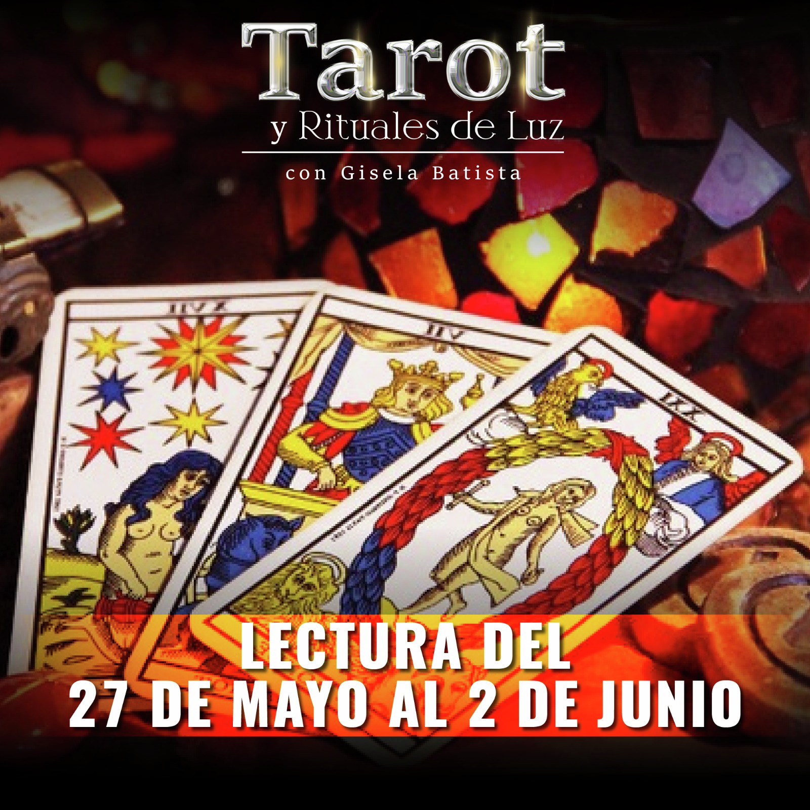 Lectura del tarot del 27 de mayo al 2 de junio