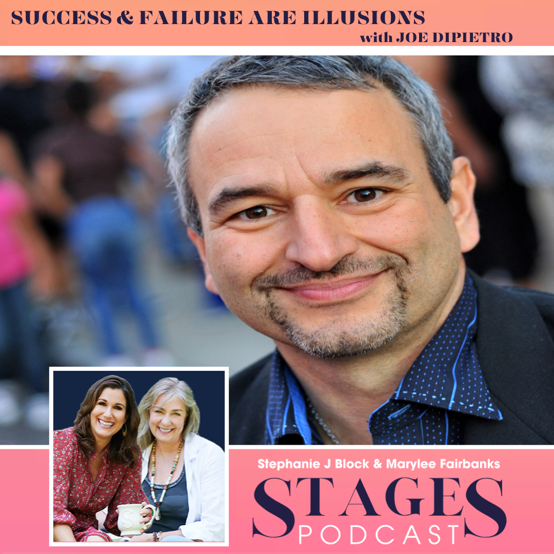 Success & failure Are Illusions with Joe DiPietro