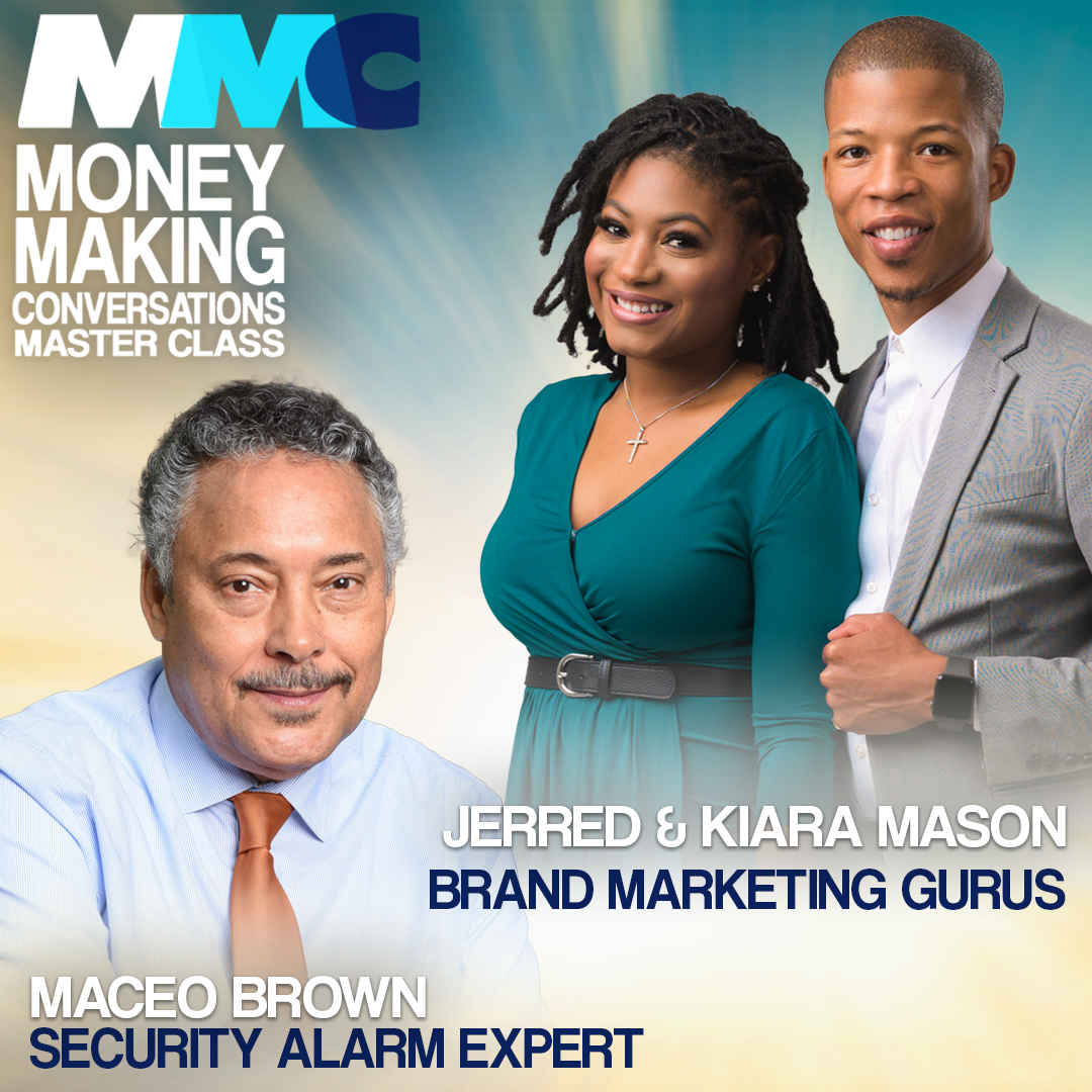 E932: Rushion Interviews How Jerred & Kiara Mason Built A Thriving Social Media Agency From Scratch |Maceo A. Brown, President and CEO of System 5 Electronics, talks security, entrepreneurship, and more!