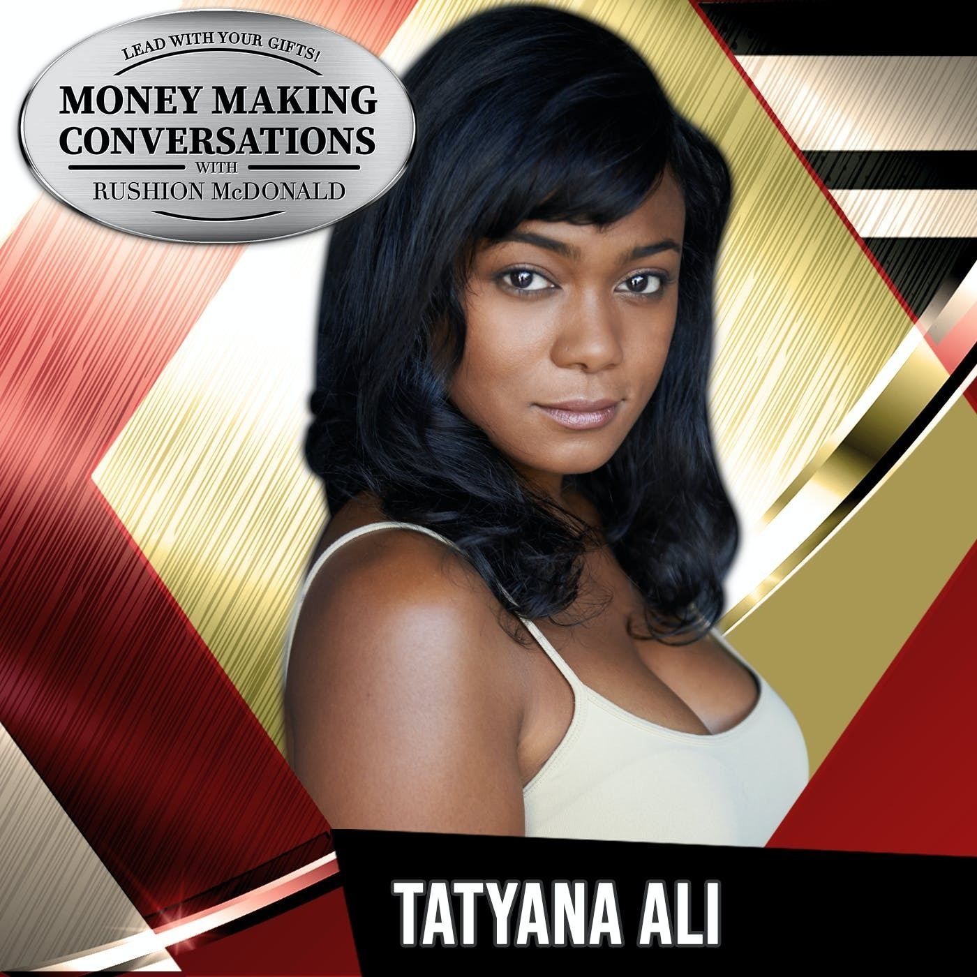 E882: Rushion Interviews Tatyana Ali, she breaks down how she survived being a child star and the difficulties playing two roles in her upcoming Lifetime Movie "Vanished: Searching for My Sister!"