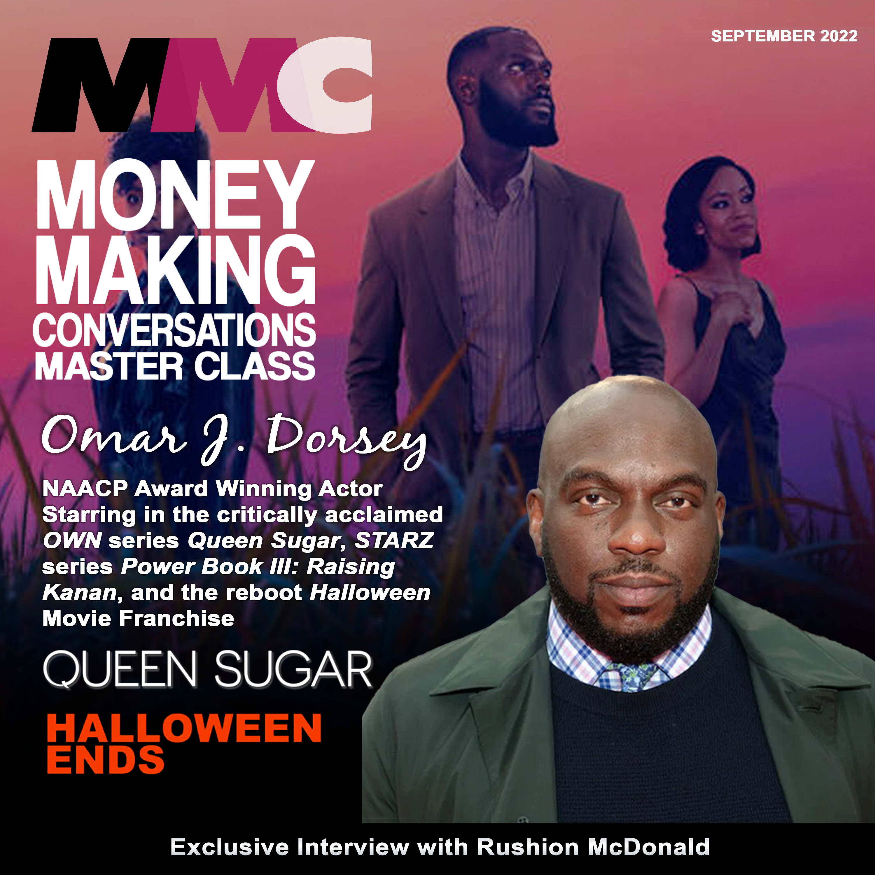 Rushion Interviews Omar J. Dorsey on how he went from “thug number 1” to Queen Sugar!