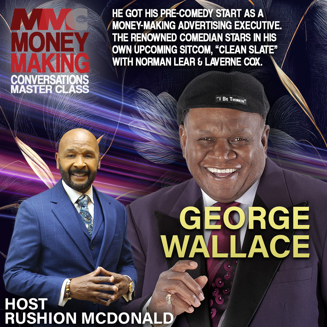 Legendary comedian George Wallace discusses his career and how to maintain longevity in show business.