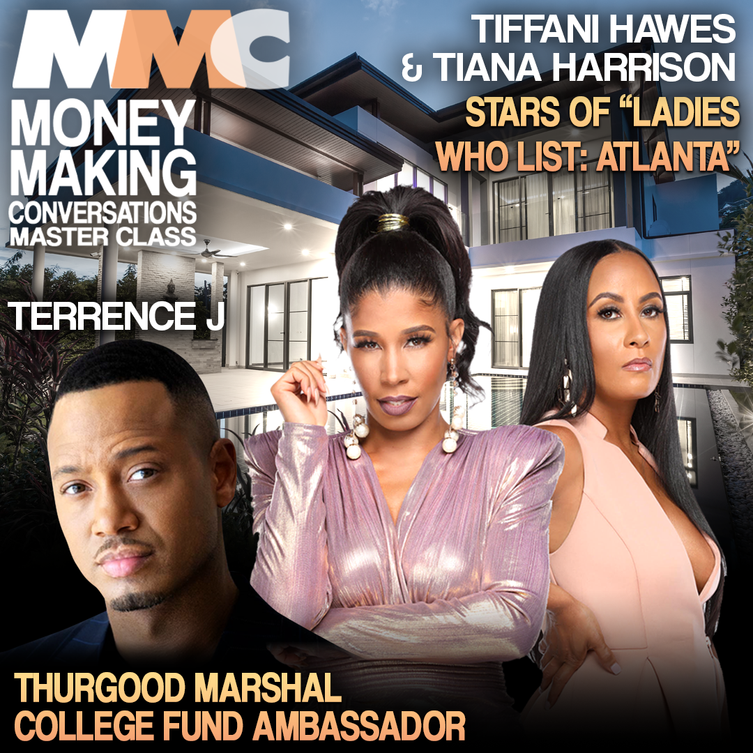 E890: Rushion Interviews Real Estate Advice, colorism allegations, women empowerment & more with Tiffani Hawes & Tiana Harrison, stars of Own's "Ladies Who List: Atlanta." | Terrence J reveals how he went from HBCU to Hollywood Stardom!