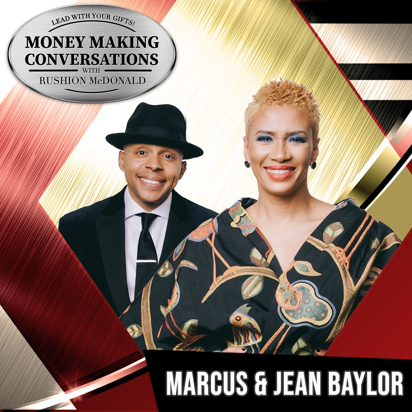 E904: Rushion Interviews How Grammy - Nominated Jazz duo Marcus & Jean Baylor kept their family together while succeeding in the music industry!