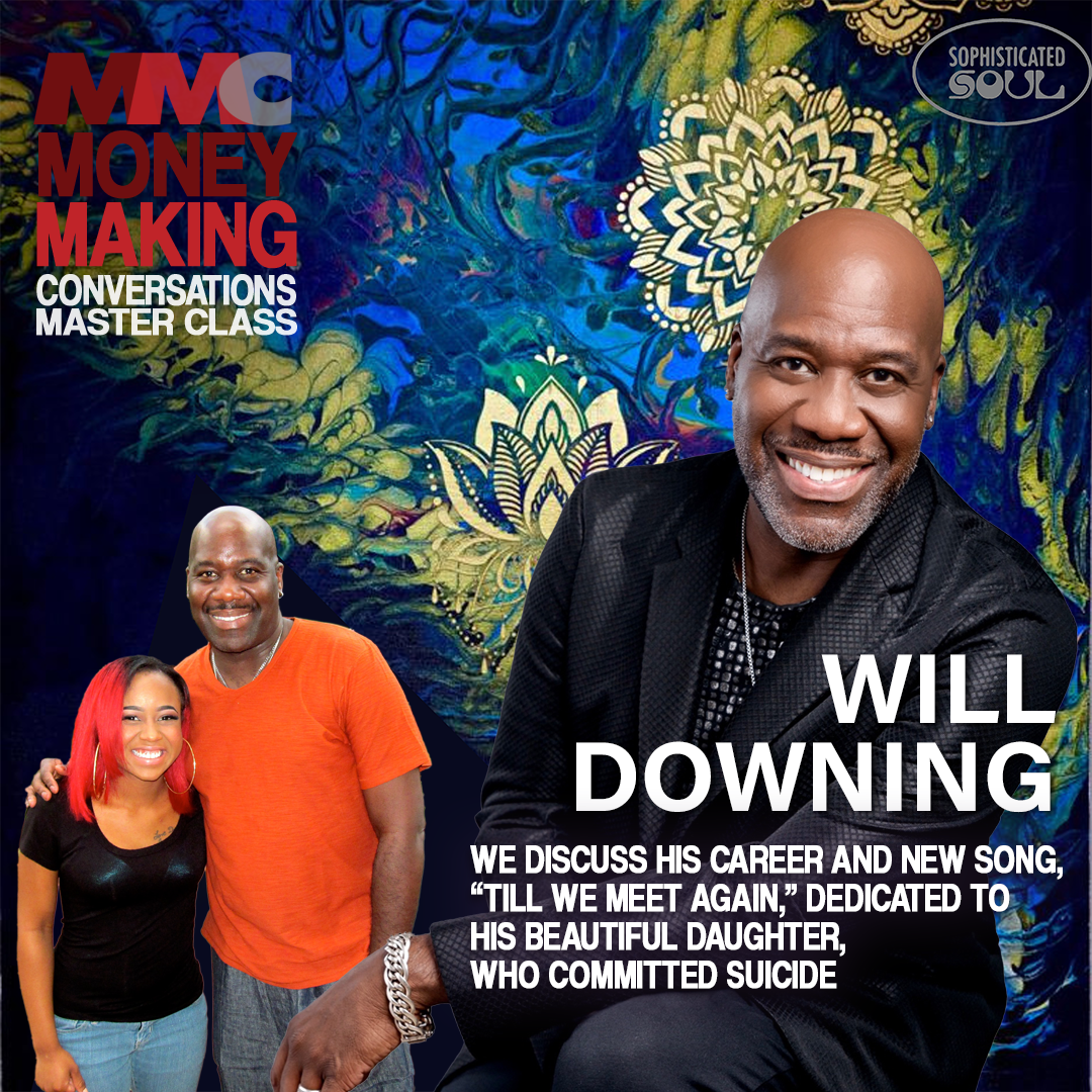 Rushion interviews Legendary R&B singer WILL DOWNING. He has released a new single, 