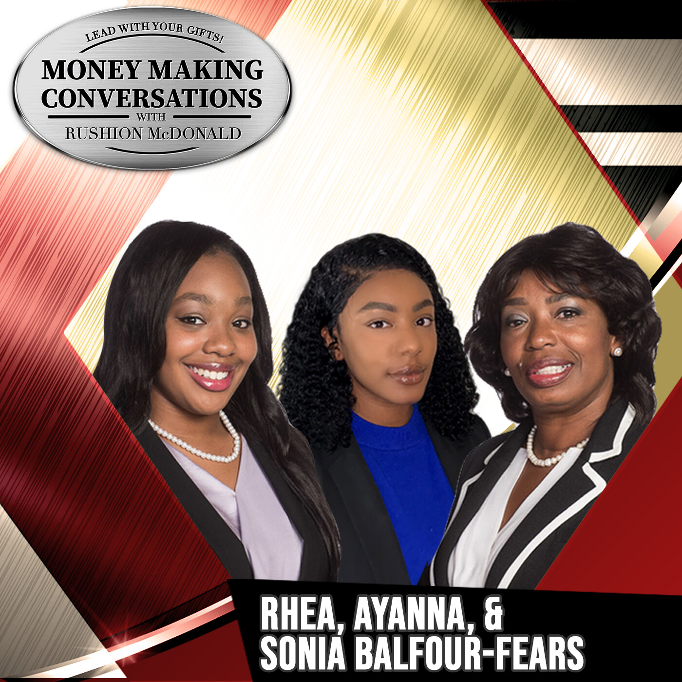 E922: Rushion Interviews Sonia Balfour-Fears and her two daughters are Financial Advisors, where she is the Global Sports & Entertainment Director with Morgan Stanley!