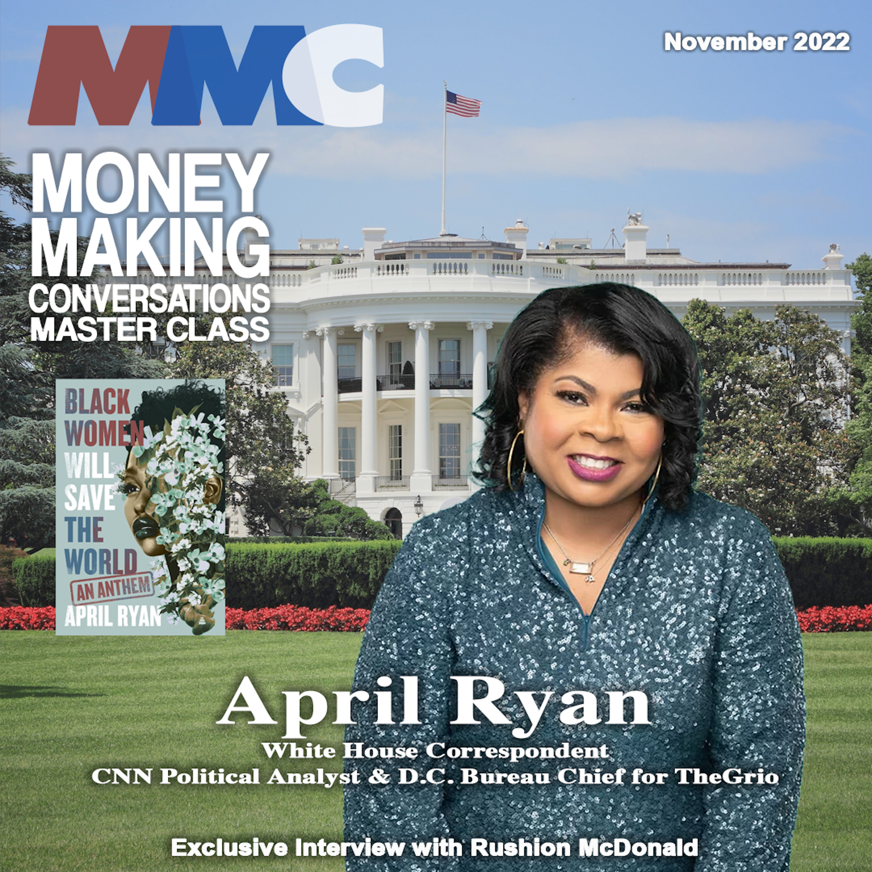 Rushion Interviews White House Correspondent and CNN Political Analyst April Ryan pay tribute to black women who paved the way!