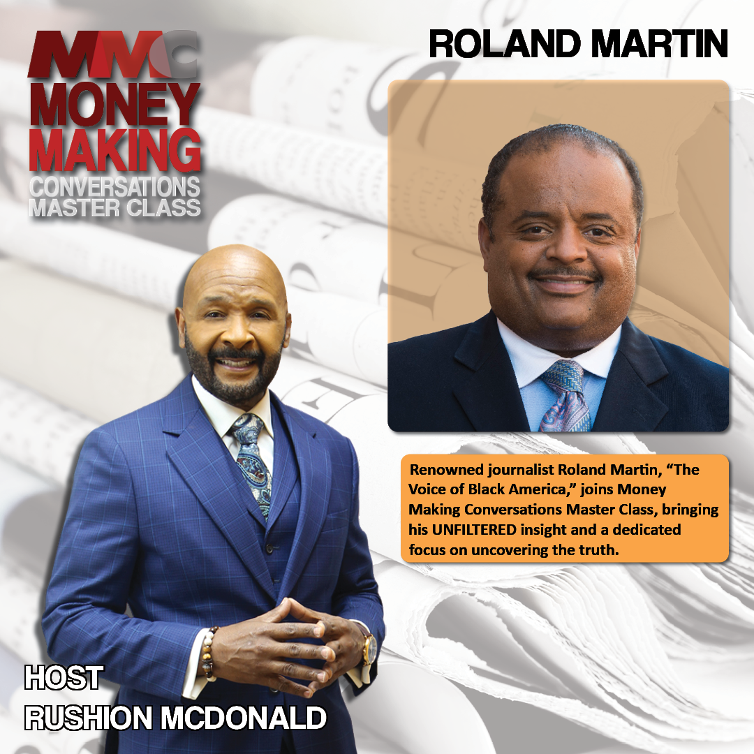 Black Star Network's Founder Roland Martin is unfiltered social commentary, and he's bestowed the moniker, "The Voice of Black America."