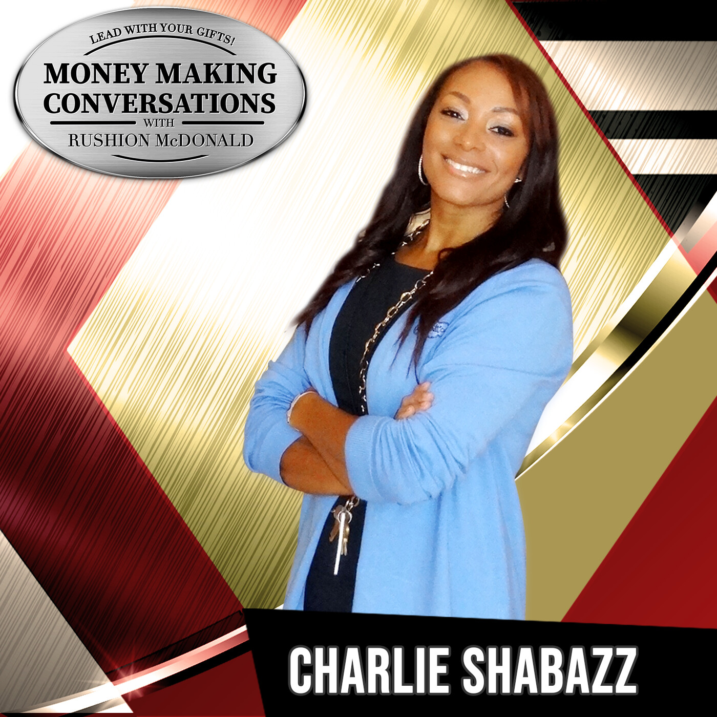 Rushion Interviews Taxes, Franchising Defined, and Pivoting Careers with CPA and Store Owner of Nothing Bundt Cakes, Charlie Shabazz!