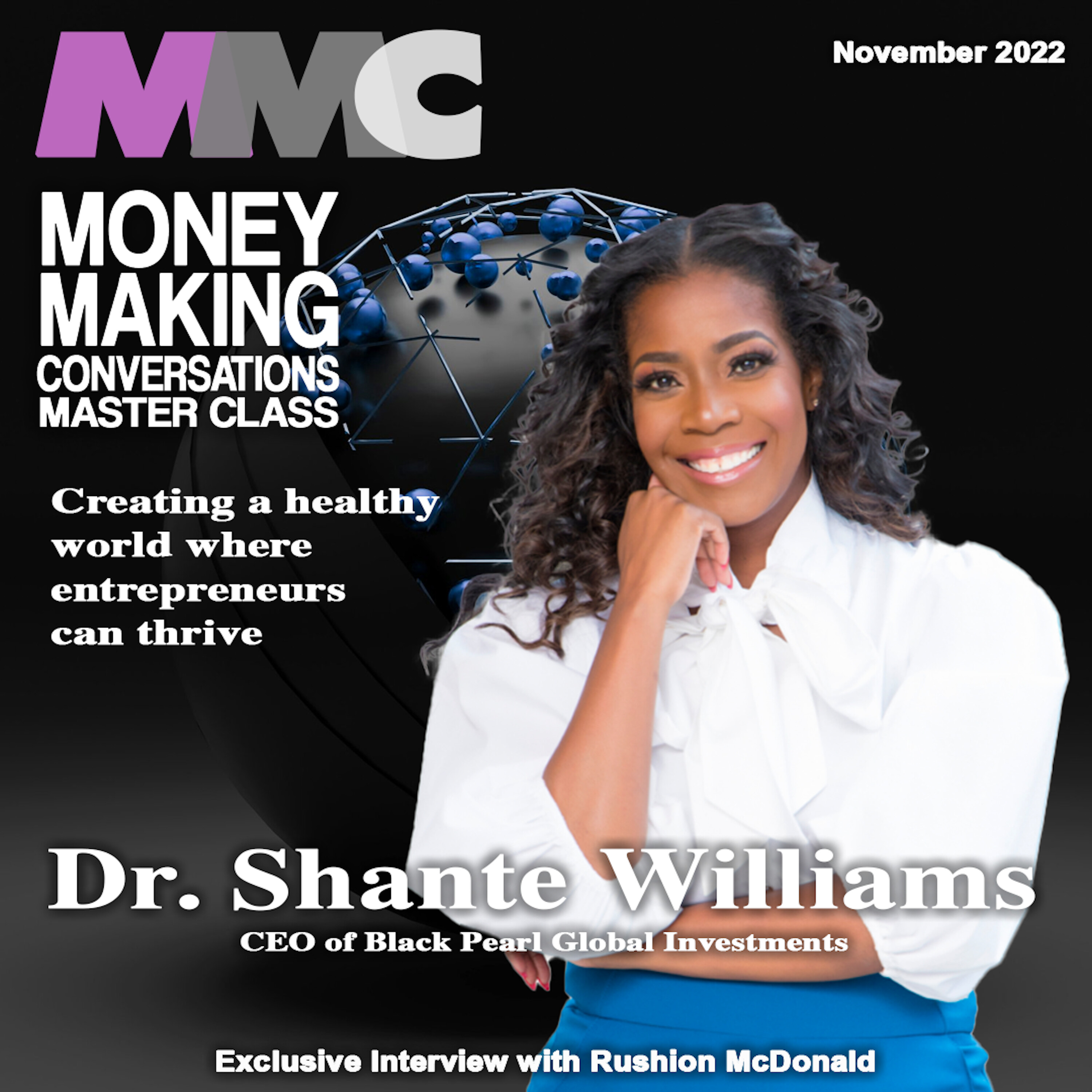 Rushion Interviews CEO of Black Pearl Global Investments, Dr. Shante Williams