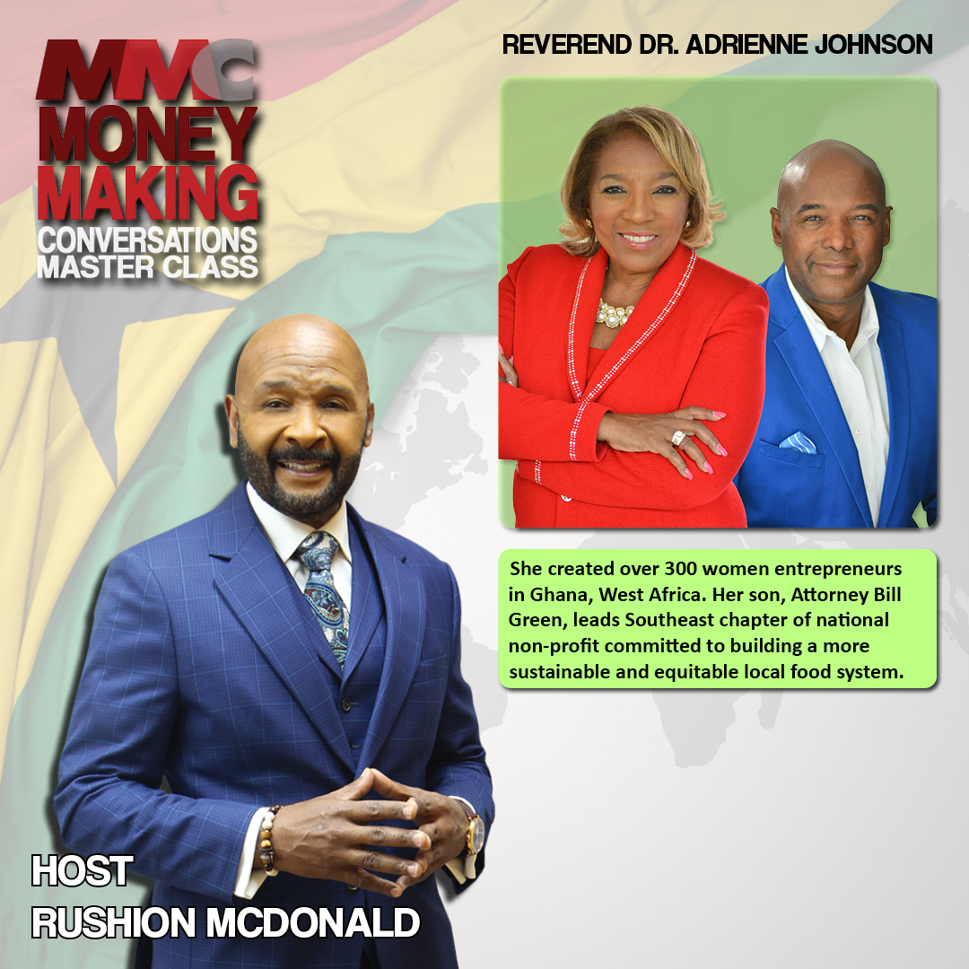 Entrepreneur: Mother and Son duo building small businesses in Ghana, West Africa and the Southern United States, Rev Dr. Adrienne Johnson and son Rev Bill Green.