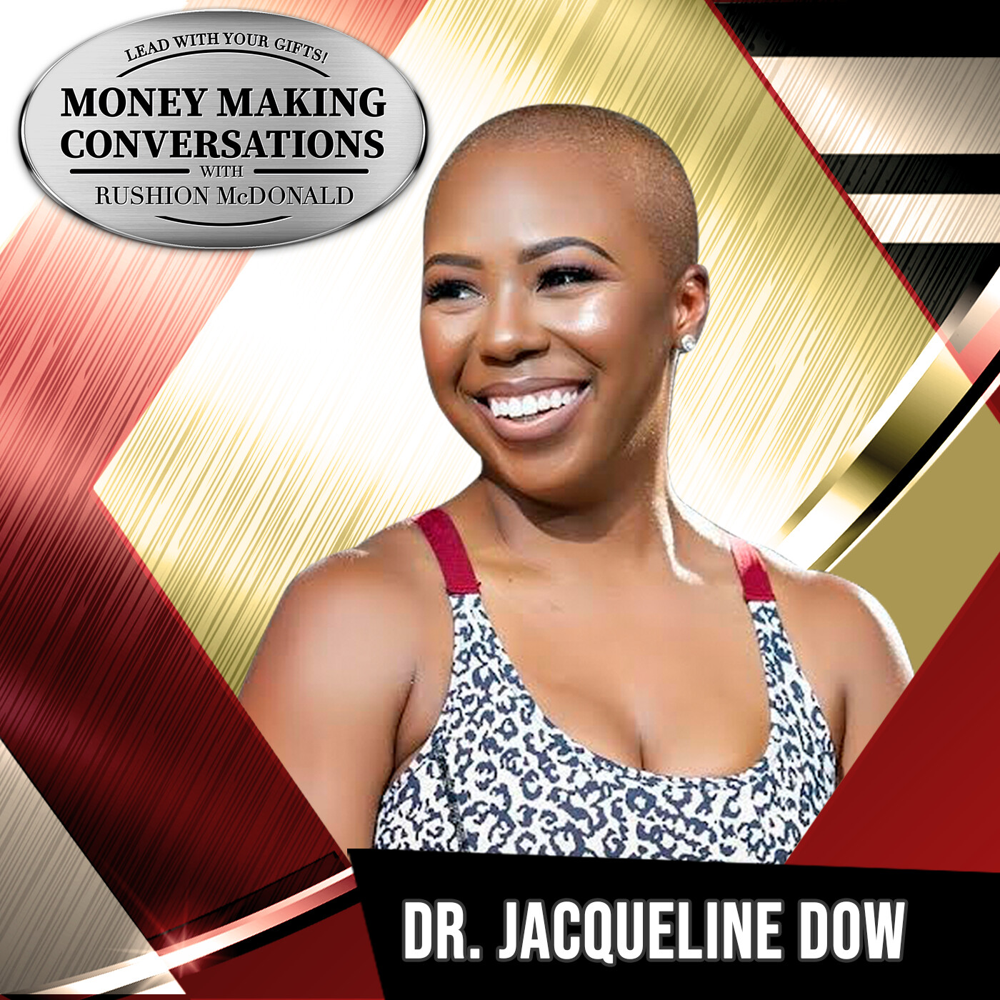 E907: Rushion Interviews Dr. Jacqueline Dow, creator of J. Dow Fitness discussing how she landed over 1200 Target locations!