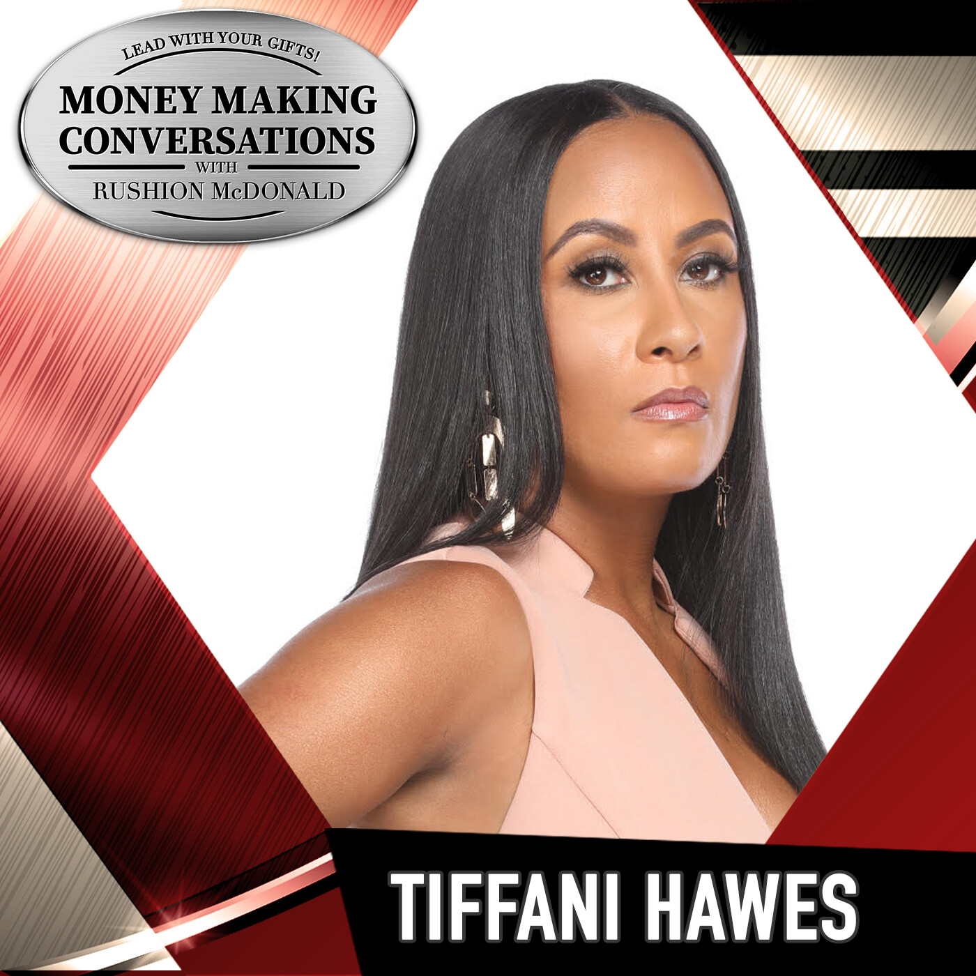 E928: Rushion Interviews OWN's "Ladies Who List: Atlanta" star, Tiffani Hawes, talks real estate, financial planning, balancing family, business and reality TV.