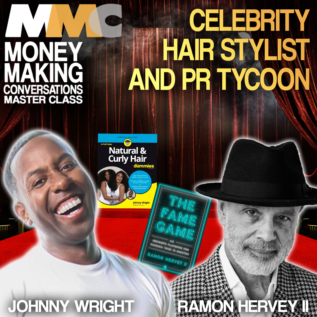 Rushion Interviews Celebrity Hair Stylist Johnny Wright and Legendary Public Relations Expert Ramon Hervey