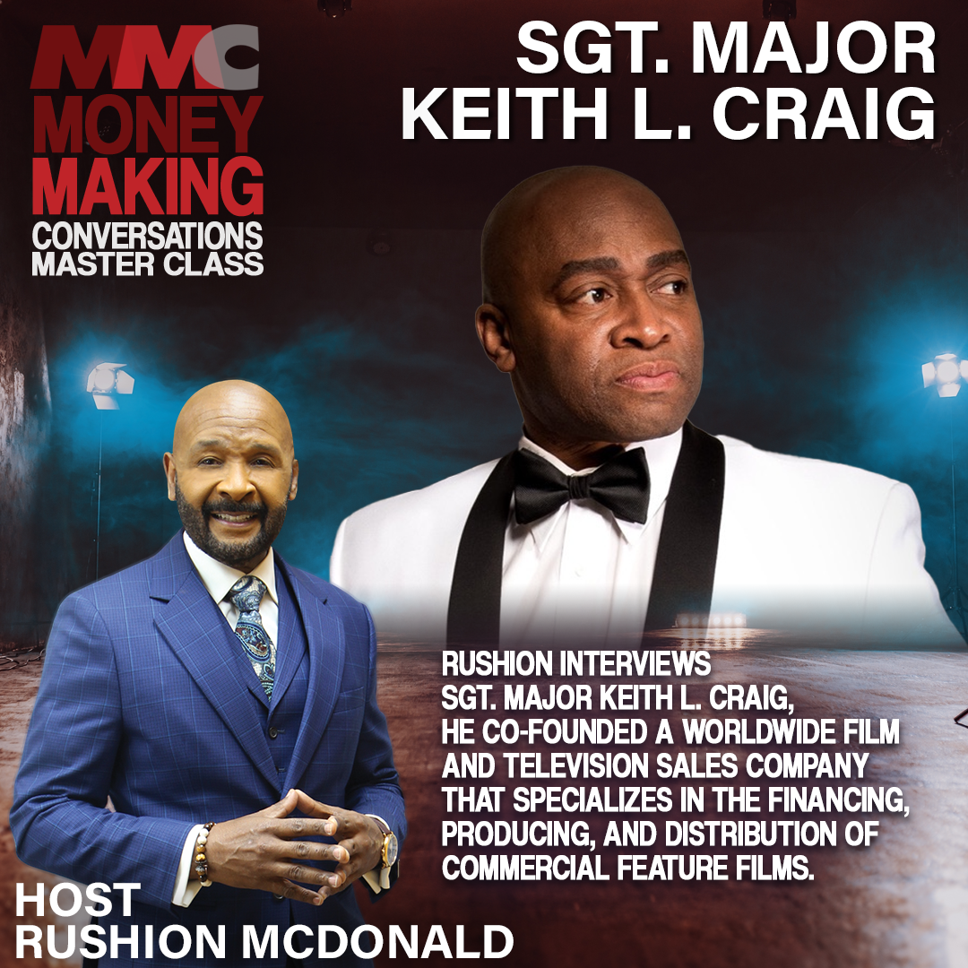 Super Connected Hollywood Whisperer Sgt Major Keith L. Craig who co-founded a worldwide film and television company financing, producing, and distributing content.