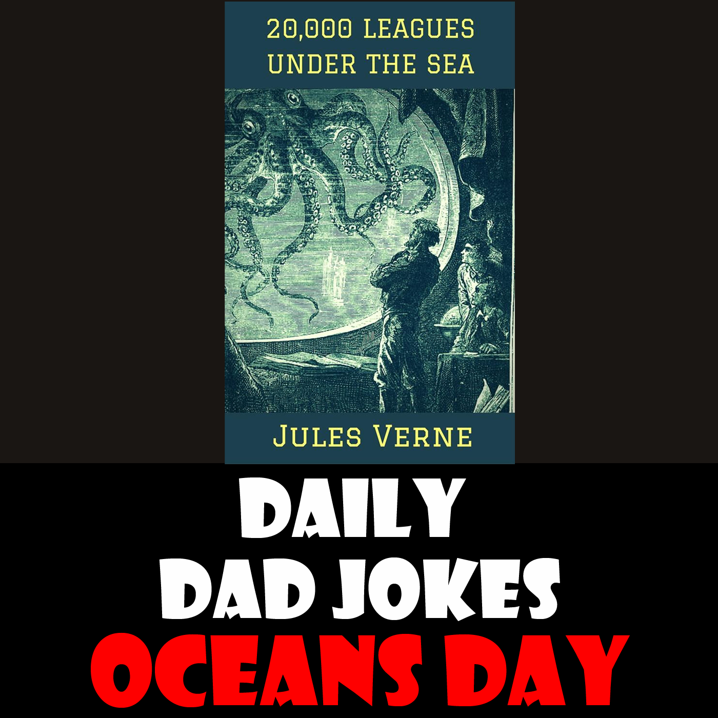 World Oceans Day! Dad Jokes from the Deep Blue Sea! 08 June 2024