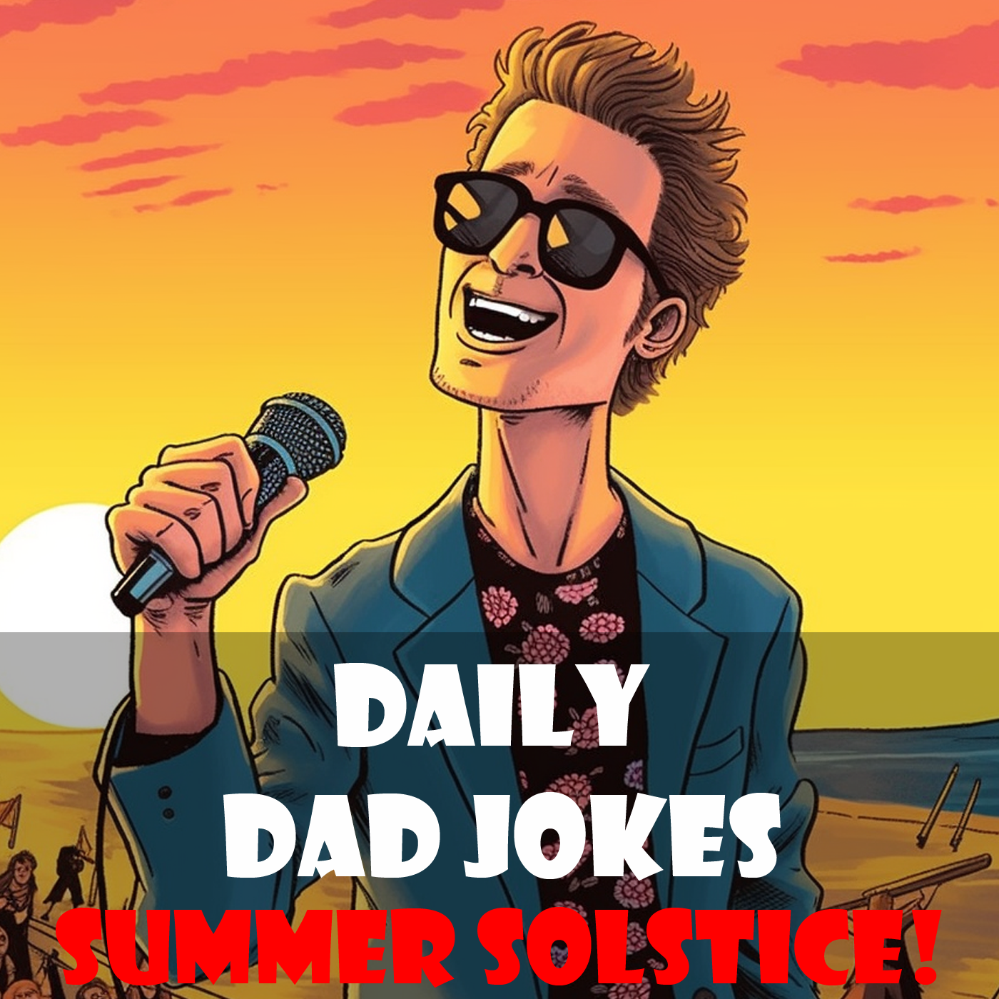 Summer Solstice Day! The longest day deserves dad jokes! 21 June 2023