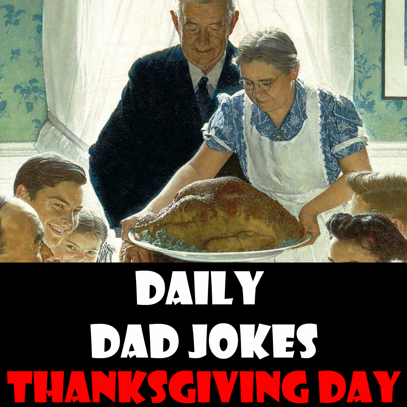 Thanksgiving Day! Give thanks to these lame dad jokes! 23 November 2023