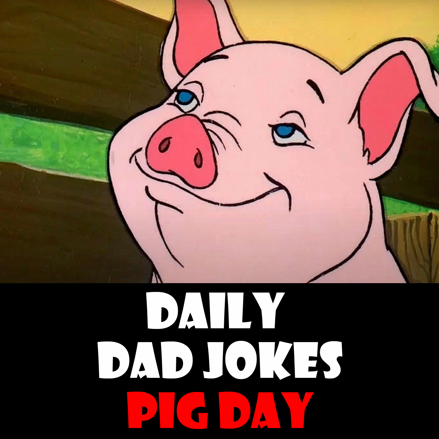 National Pig Day! Ham it up with these dad jokes! 01 March 2024