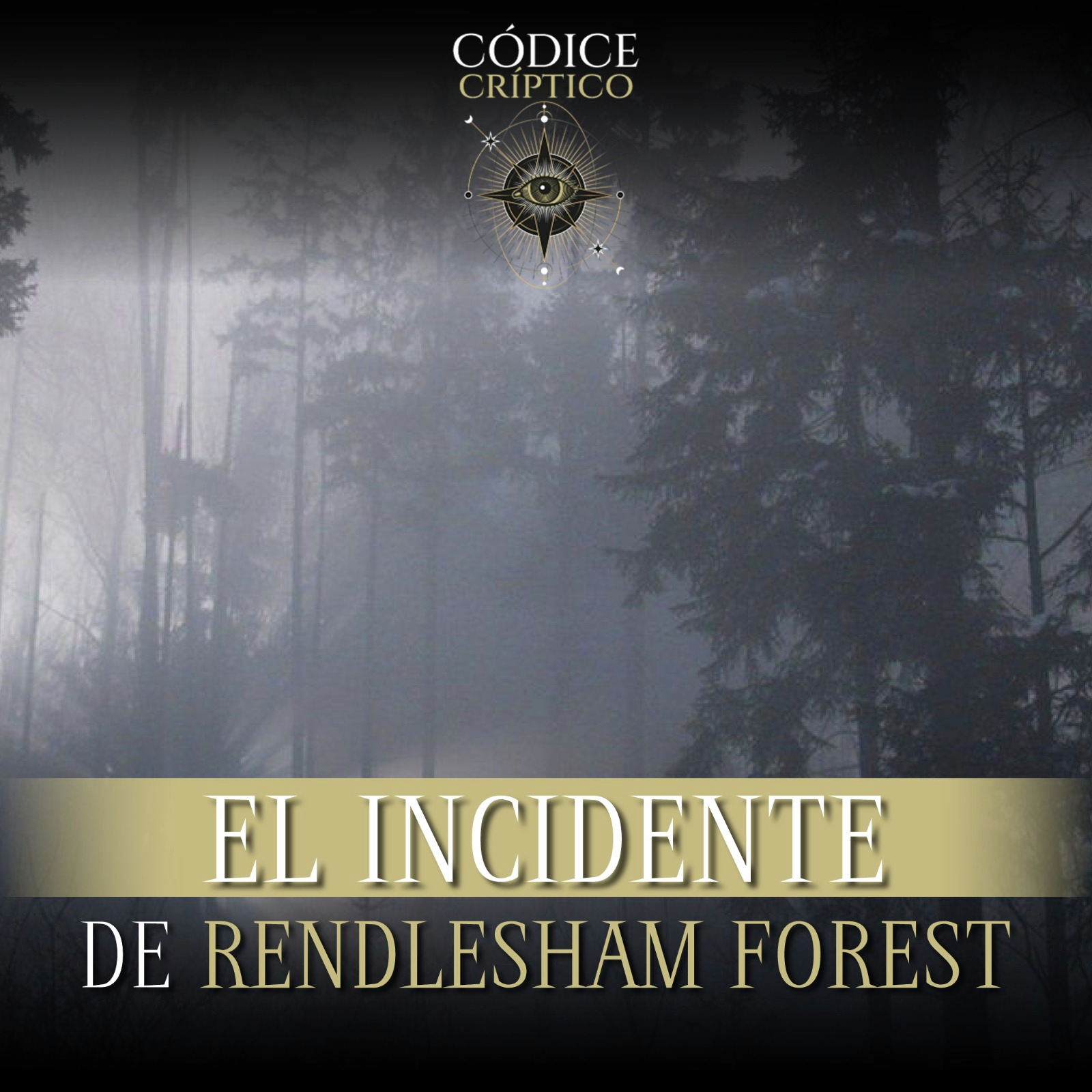 El misterio del bosque Rendlesham
