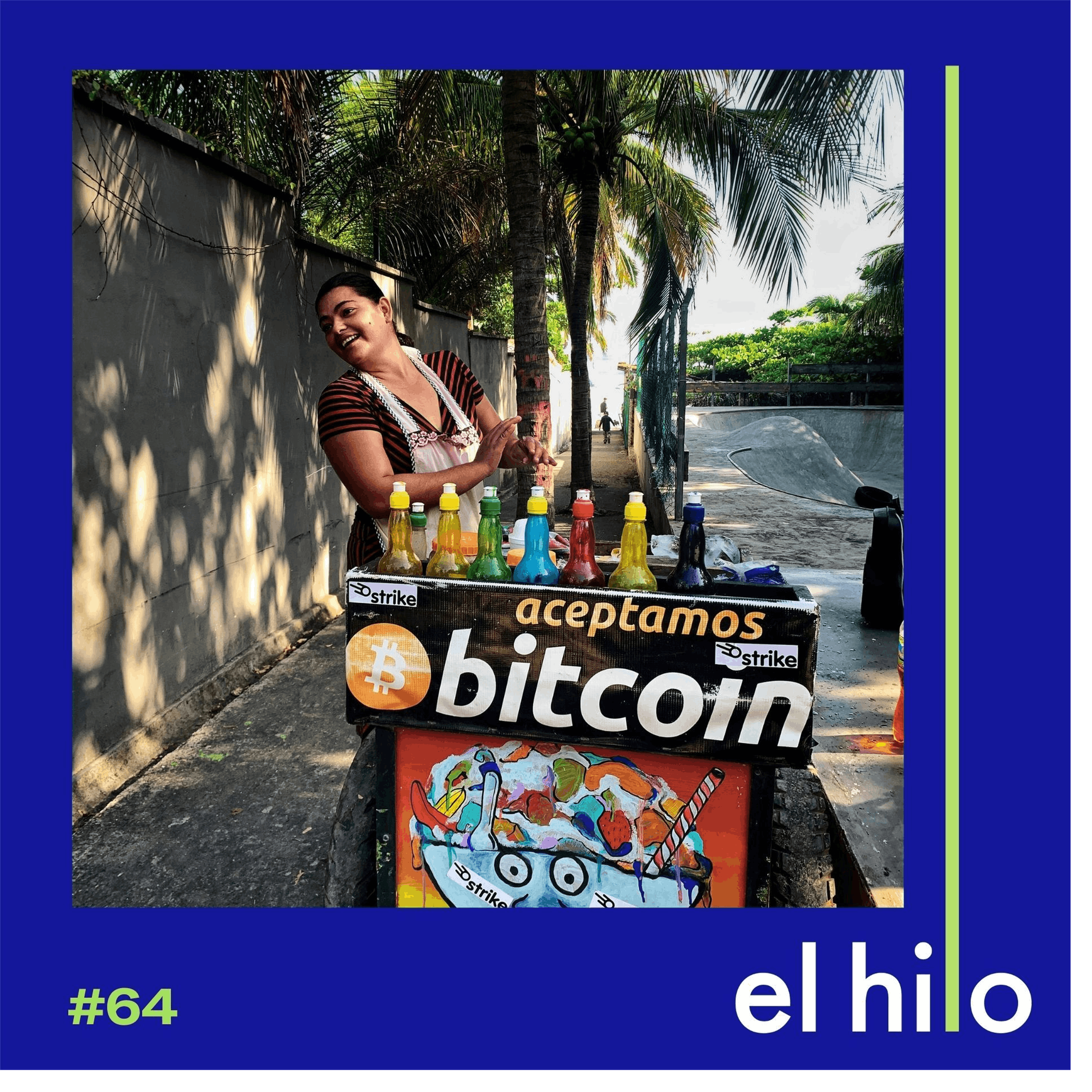 ‘Aceptamos Bitcoin’: la nueva moneda de El Salvador - podcast episode cover