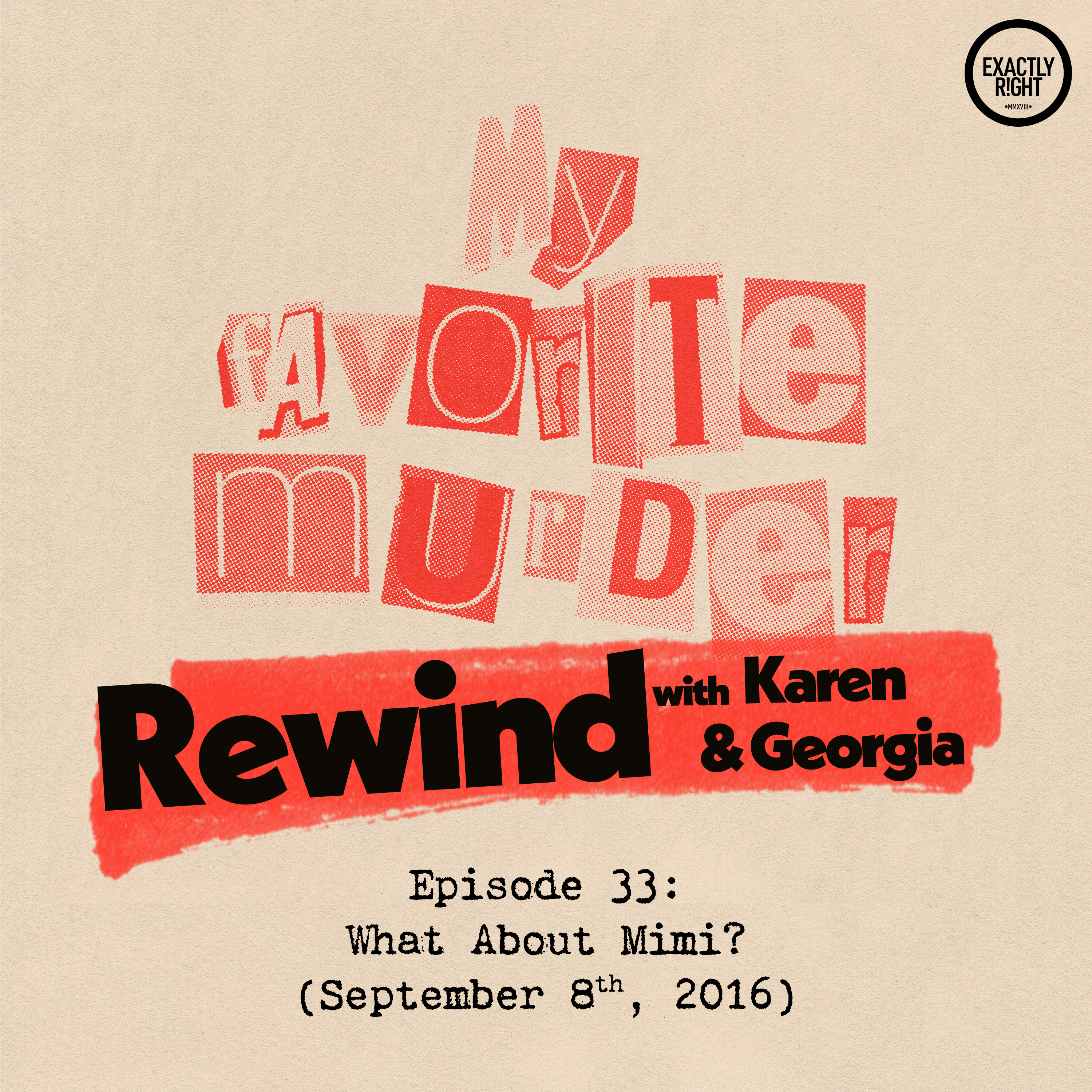 Rewind with Karen & Georgia - Episode 33: What About Mimi?