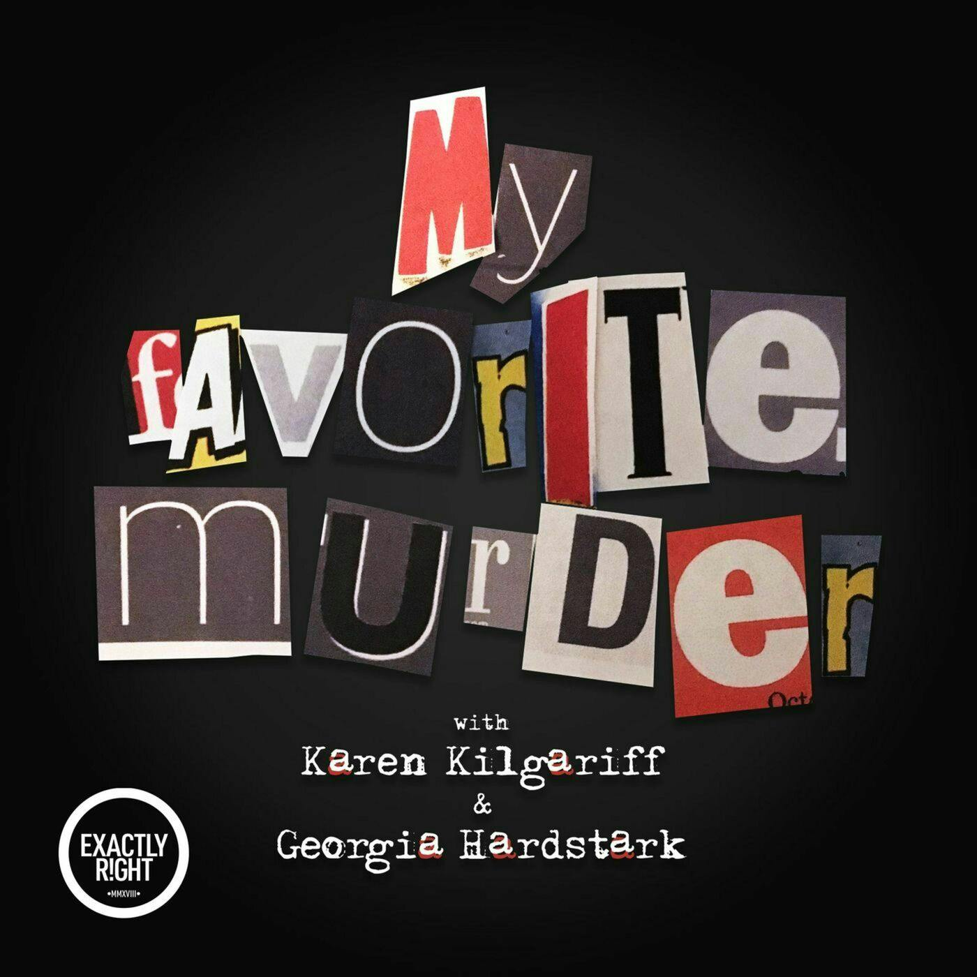 My Favorite Murder Presents: Tenfold More Wicked - Episode 1: All That is Wicked: The Schutts