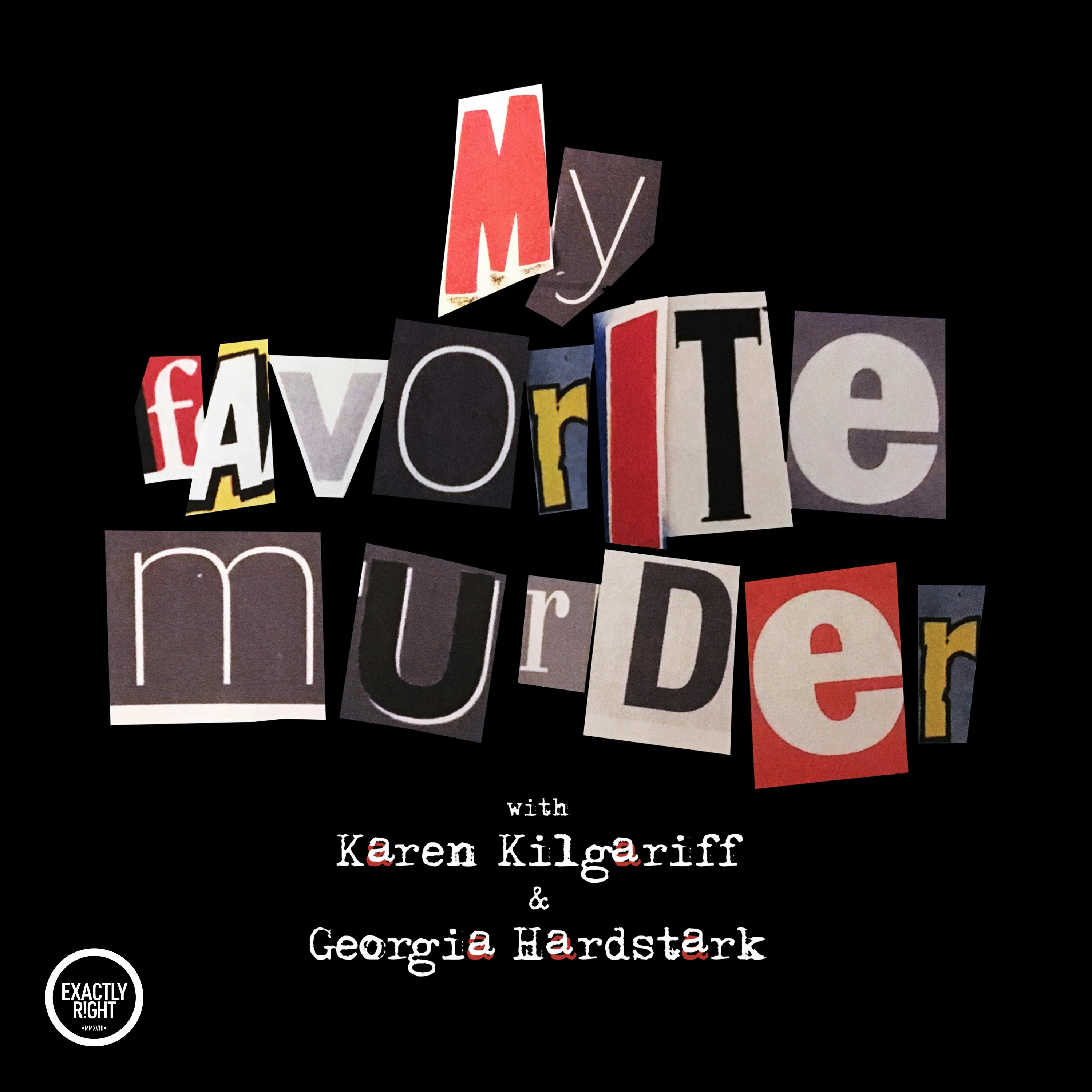 My Favorite Murder Presents: Do You Need A Ride? - “S4 - Ep. 1 - Karen & Chris”