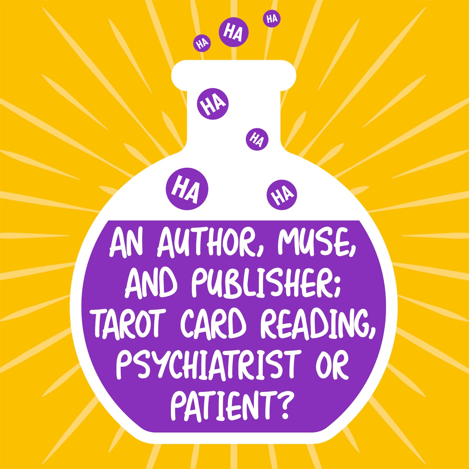 An Author, Muse, and Publisher; Tarot Card Reading, Psychiatrist or Patient?