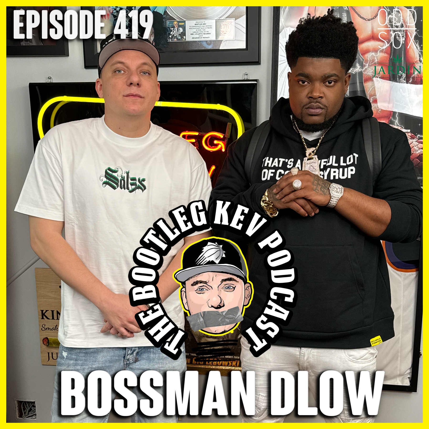 #419 - Bossman Dlow