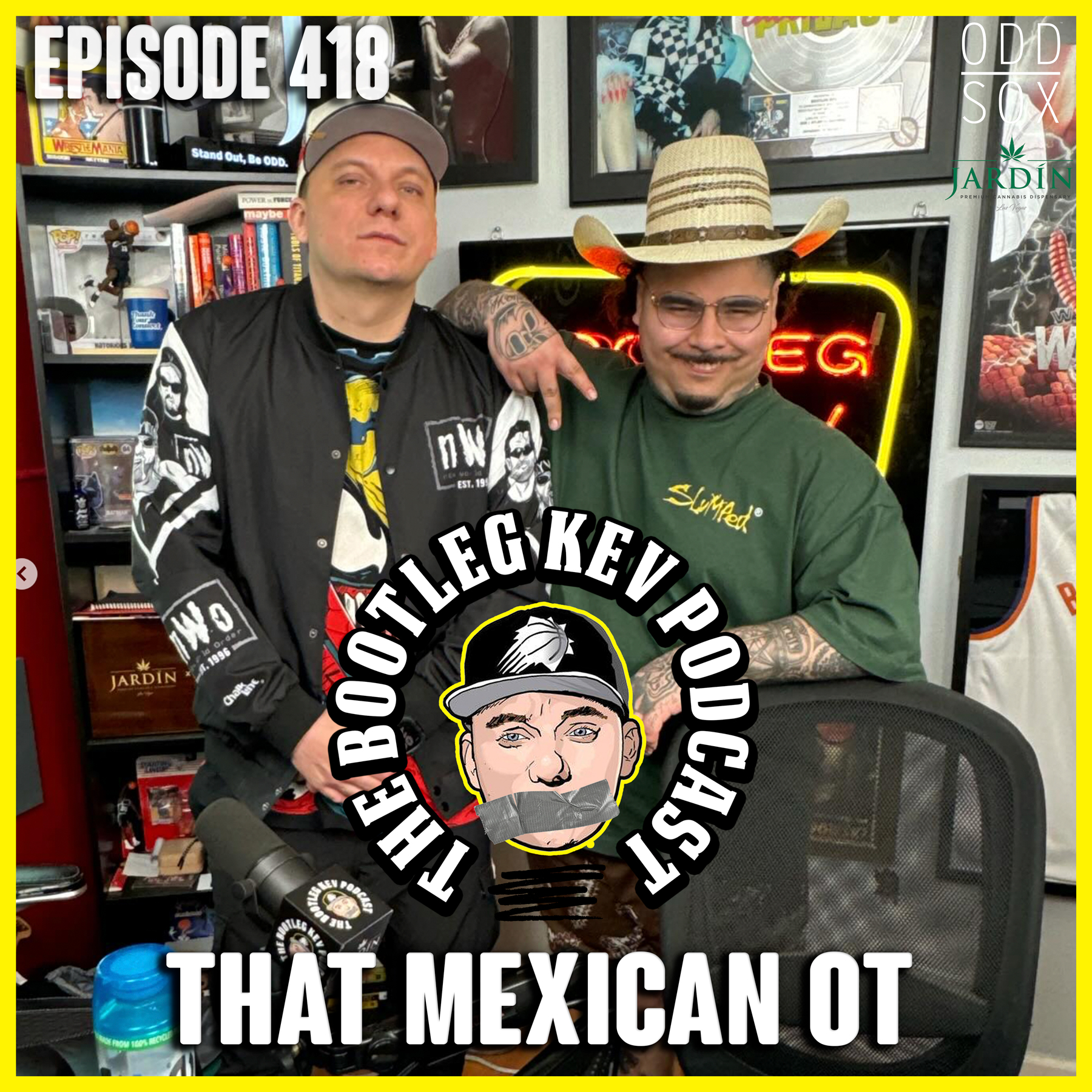 #418 - That Mexican OT w/ Special Guest Dope As Yola