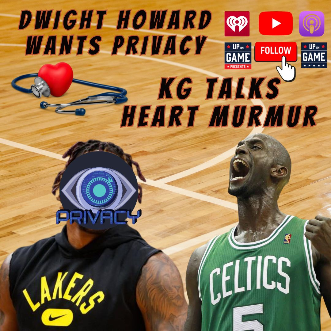 Up On Game Presents: Up On Game Weekly WNBA Recap Dwight Howard Wants Privacy KG Has Heart