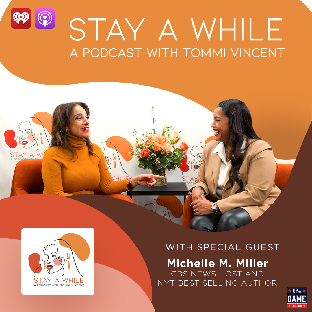 Up On Game Presents Stay A While With Tommi Vincent Featuring Michelle M. Miller "I Belong Here"