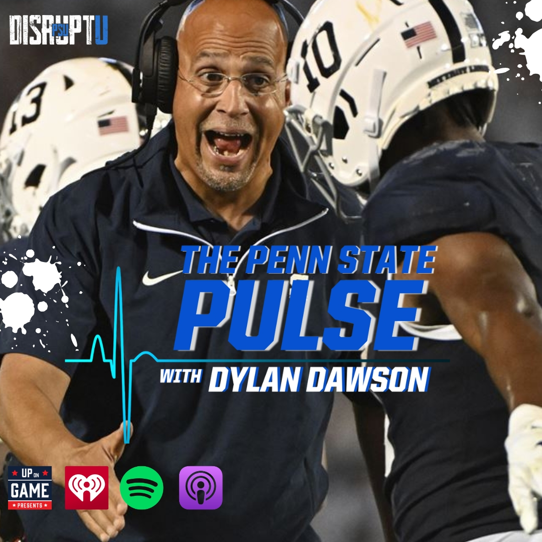 DisruptU PSU Presents The Penn State Pulse With Dylan Dawson "Is Nick Singleton Back Against USC??