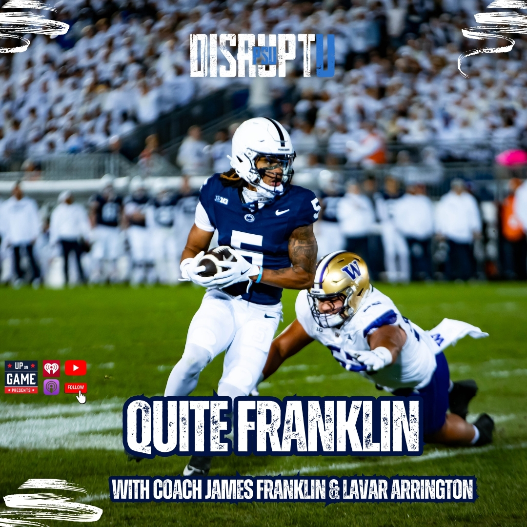 DisruptU PSU Presents Quite Franklin With LaVar Arrington And Coach James Franklin Washington Recap