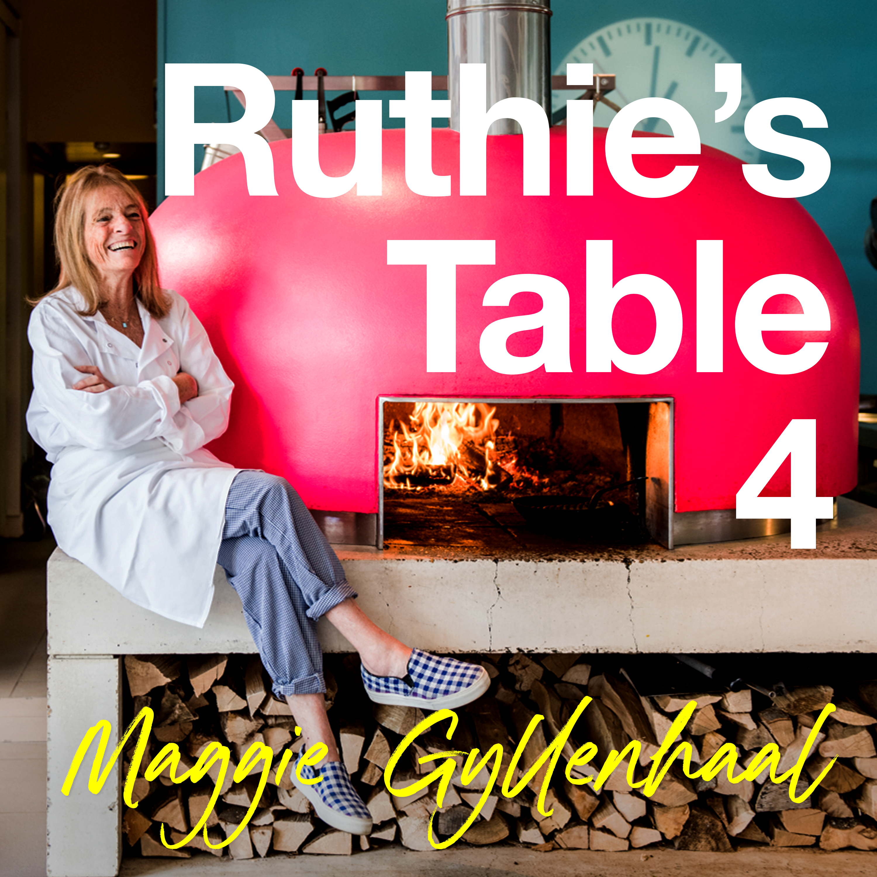 Ruthie's Table 4: Maggie Gyllenhaal