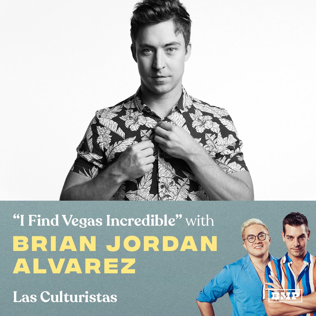 ”I Find Vegas Incredible” (w/ Brian Jordan Alvarez)