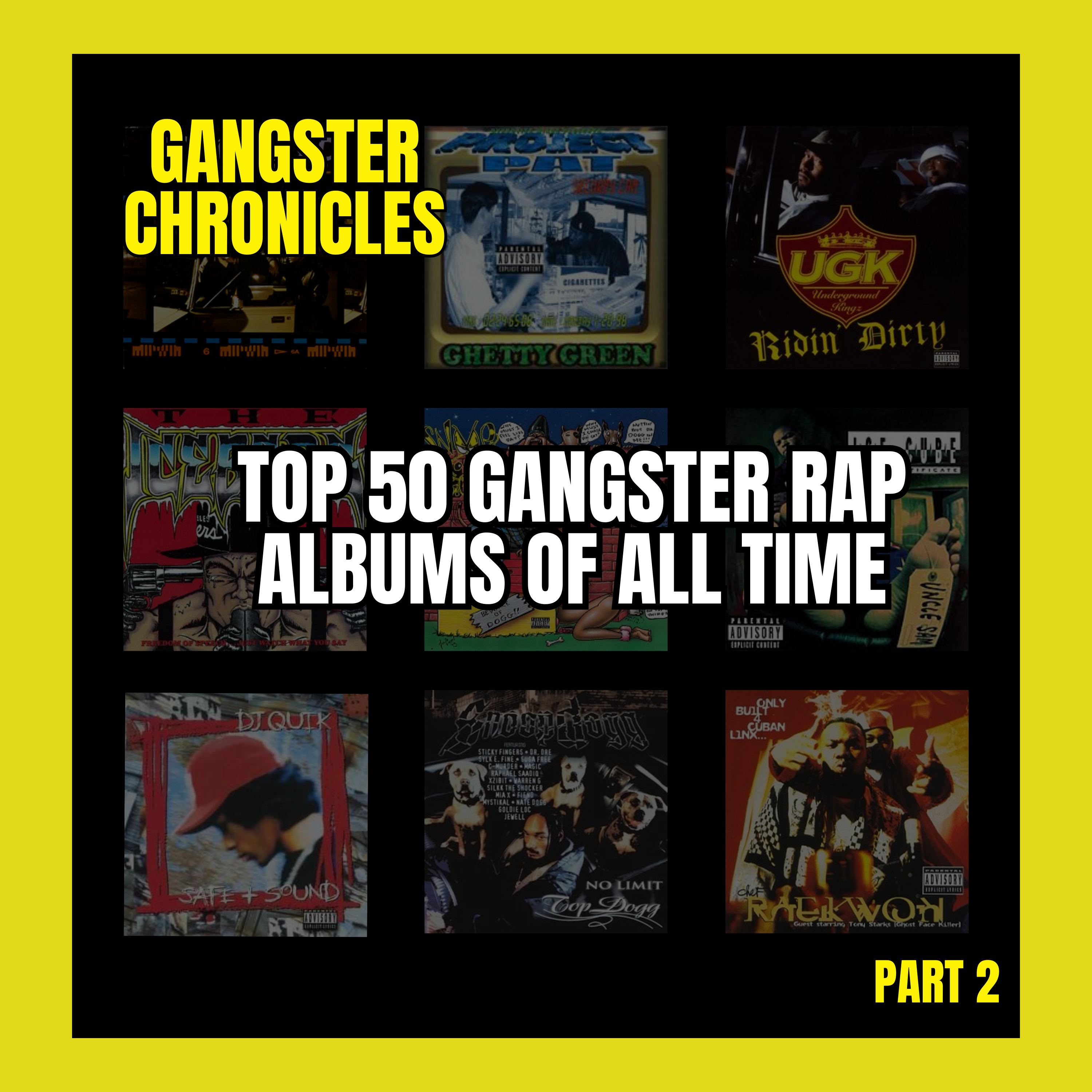 WTH is Gangster Rap? - Gangster Rap's Top 50 albums Pt. 2