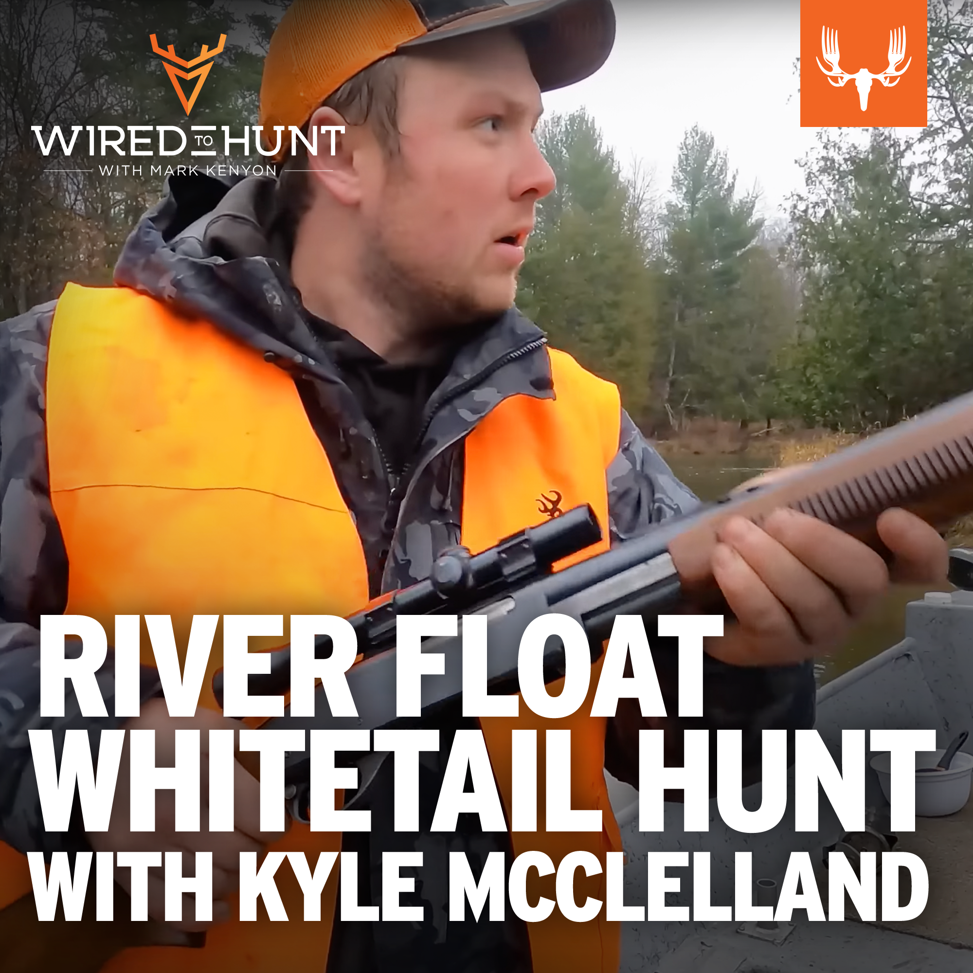 Ep. 874: Planning a River Float Whitetail Hunt with Kyle McClelland - podcast episode cover