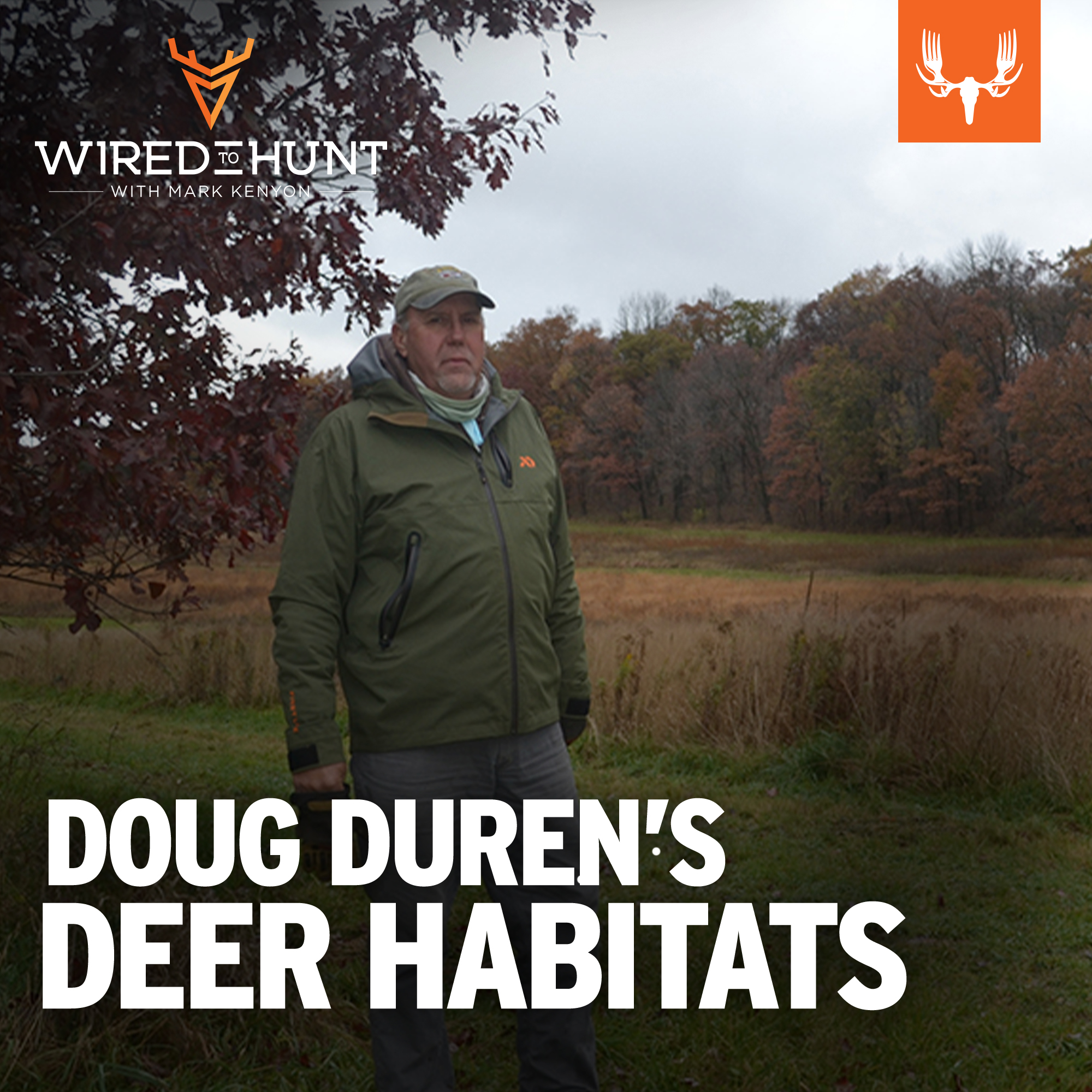 Ep. 748: Creating Leopold Landscapes and Better Deer Habitats with Doug Duren - podcast episode cover