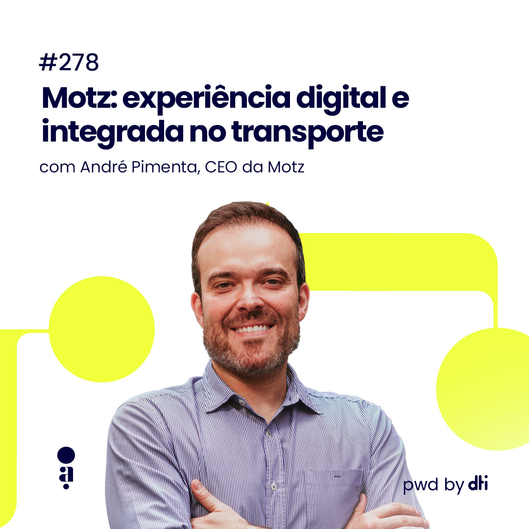 #278 - Motz: experiência digital e integrada no transporte