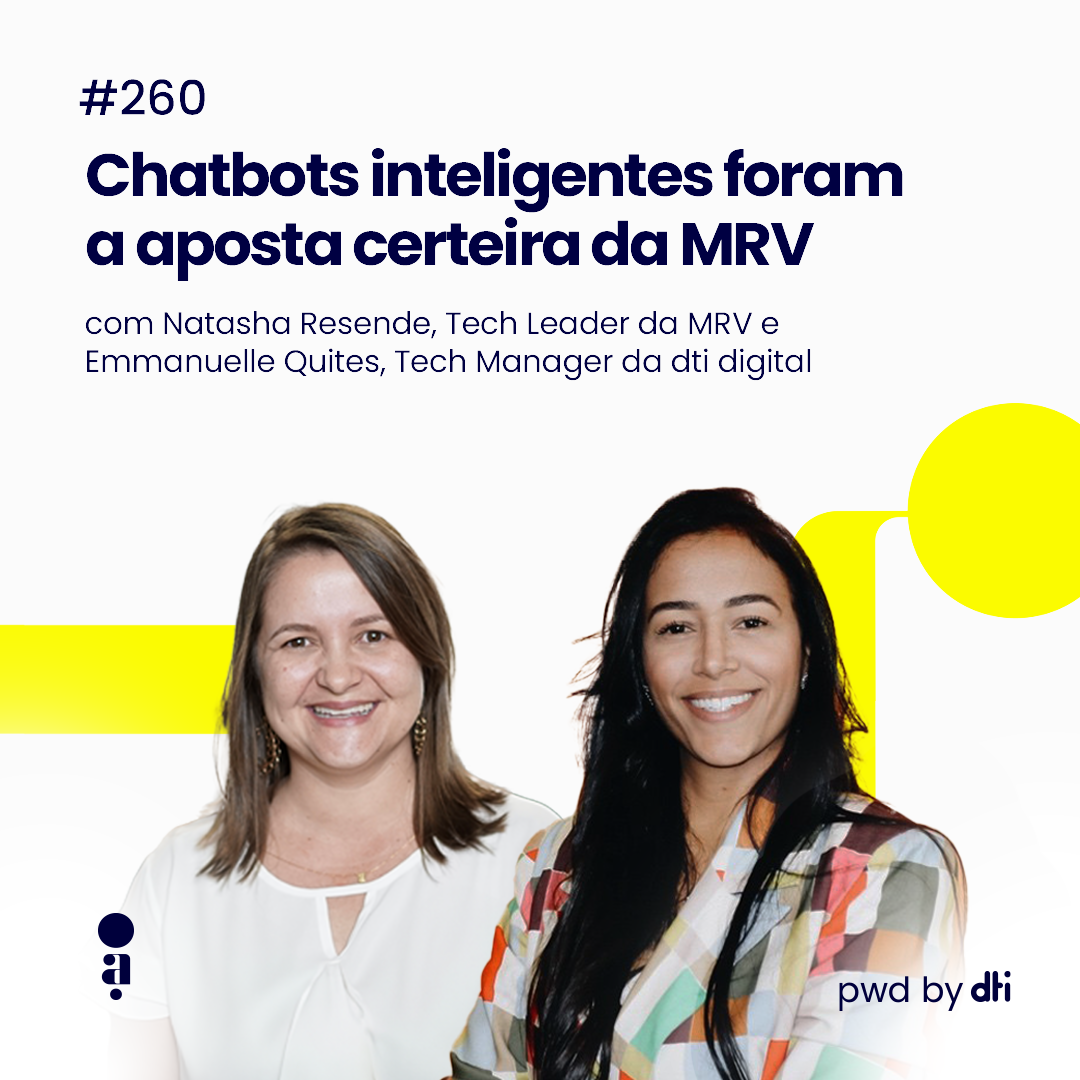 #260 - Chatbots inteligentes foram a aposta certeira da MRV