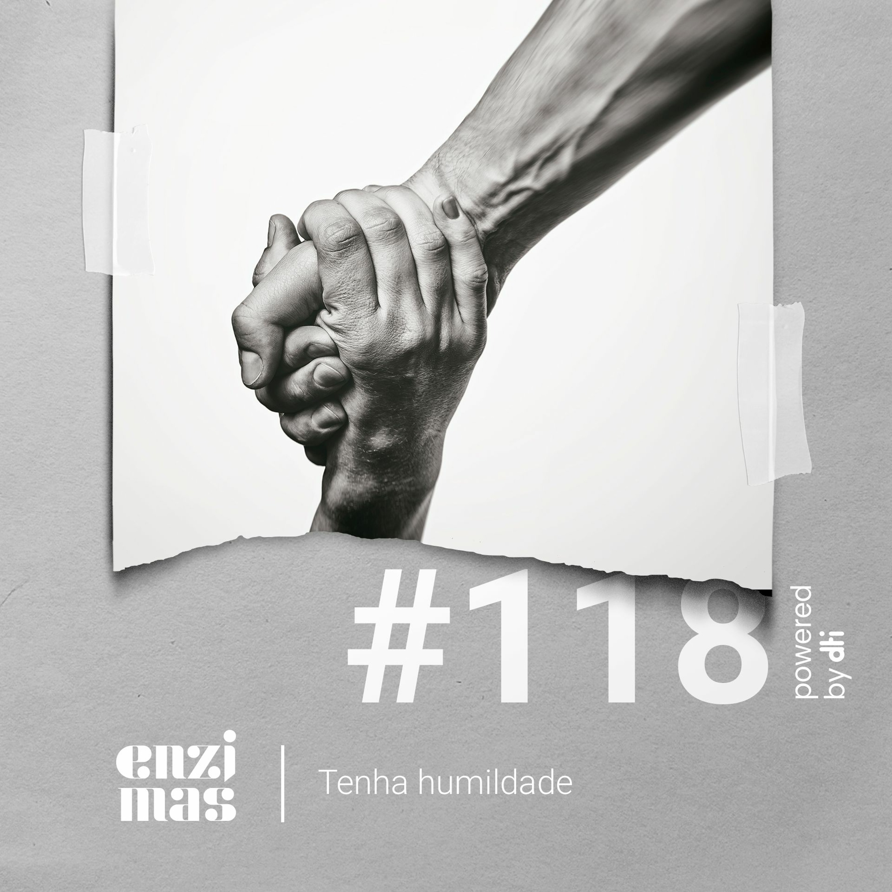 ENZIMAS #118 - Tenha humildade