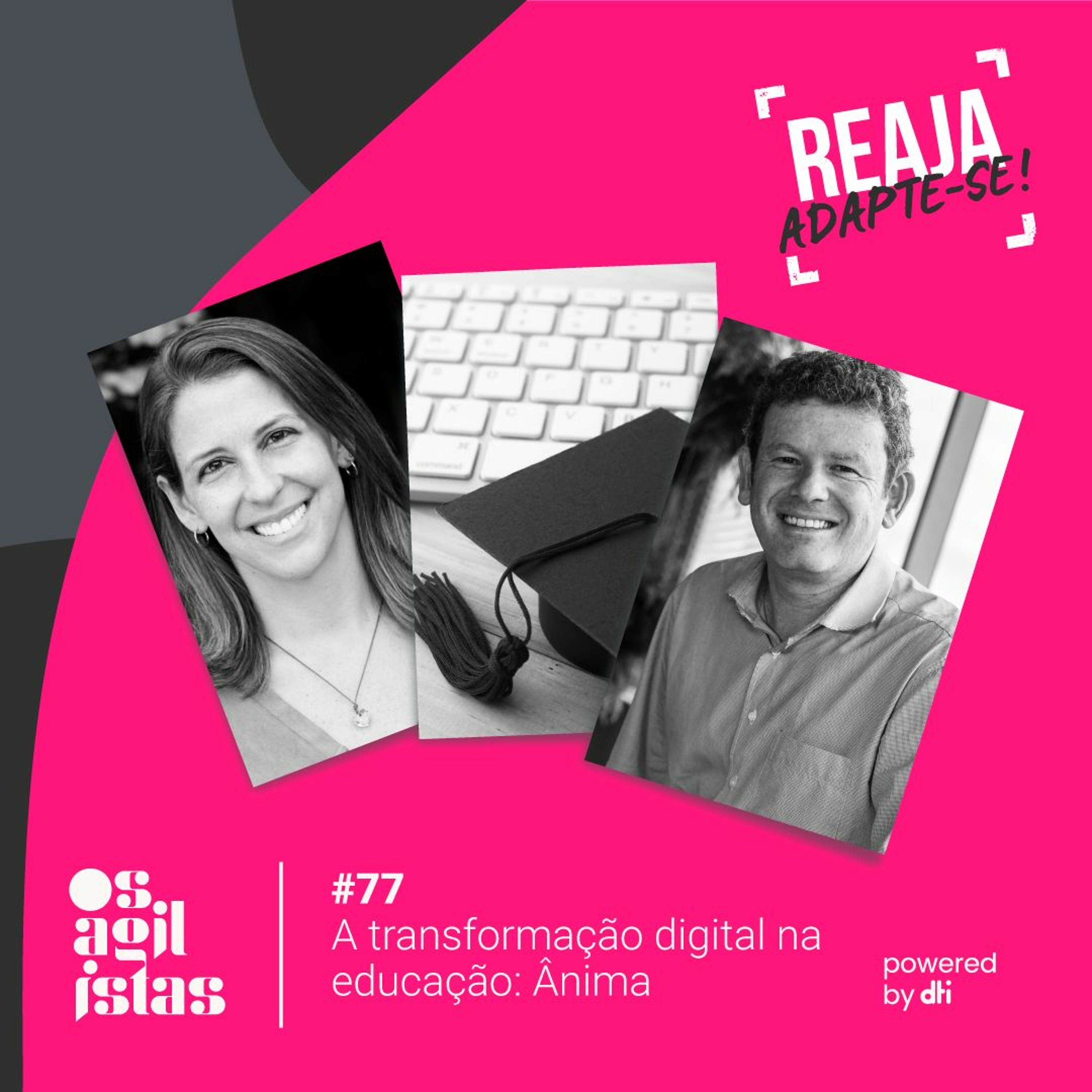 #77 A transformação digital na educação: Ânima