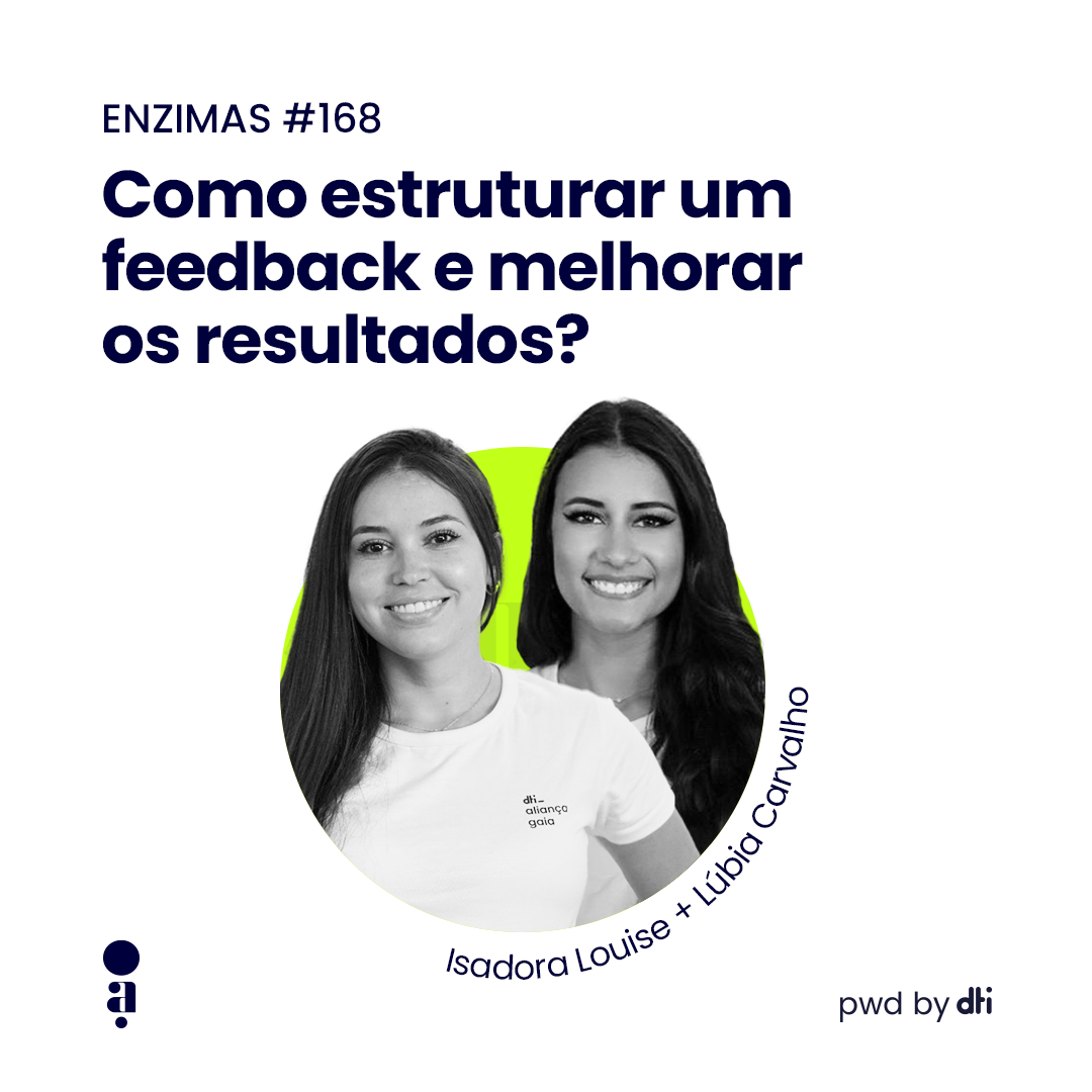 ENZIMAS #168 - Como estruturar um feedback e melhorar os resultados?