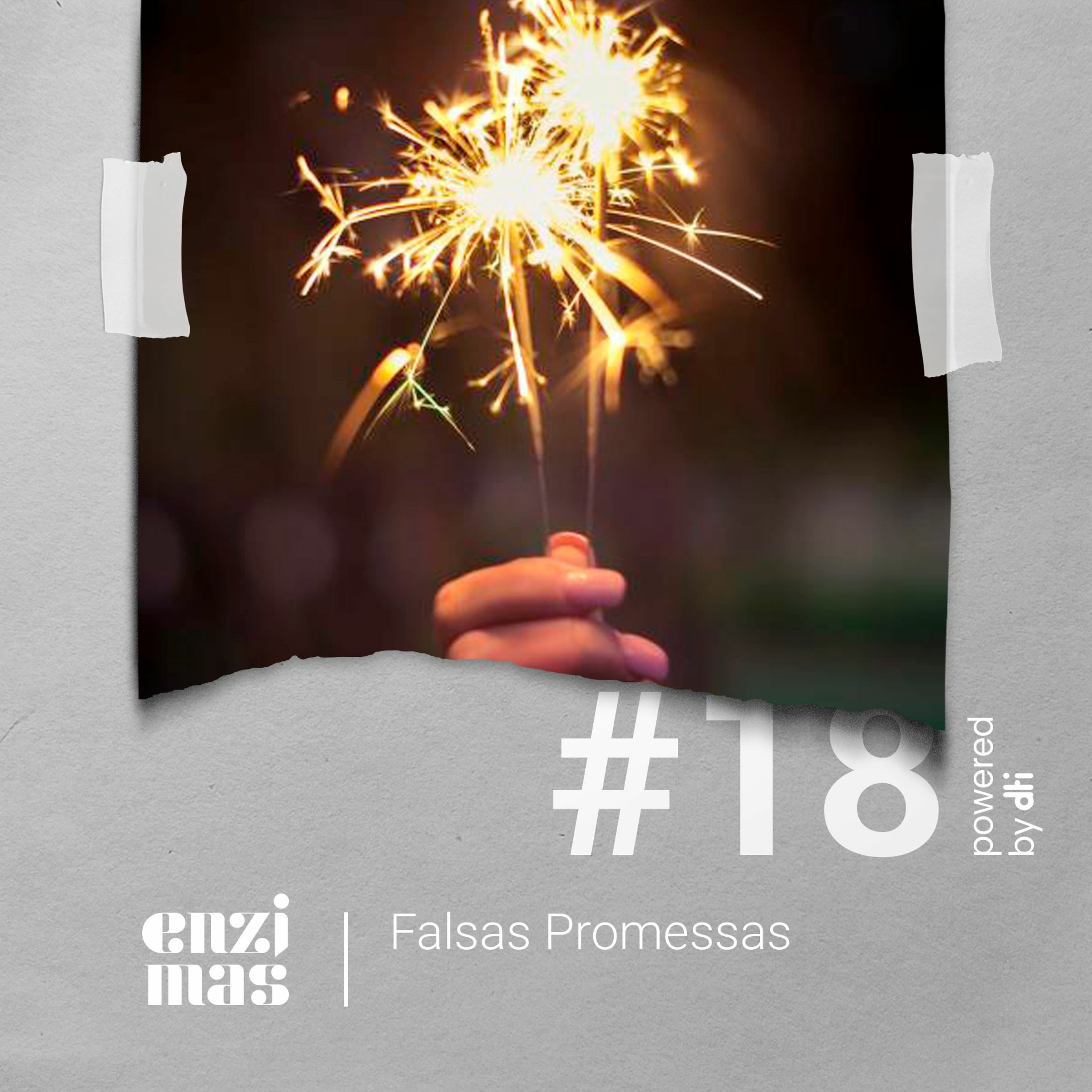 ENZIMAS #18 Falsas Promessas