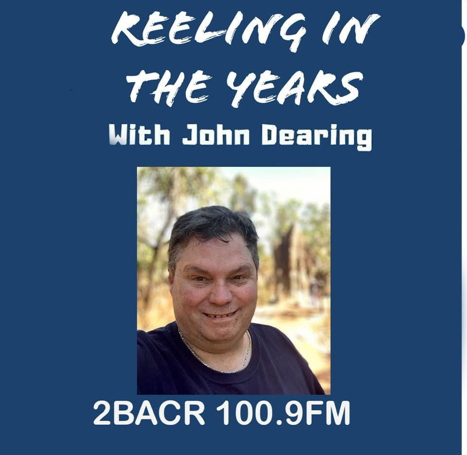 Reeling in the Years -John Dearing - 24-5-2022