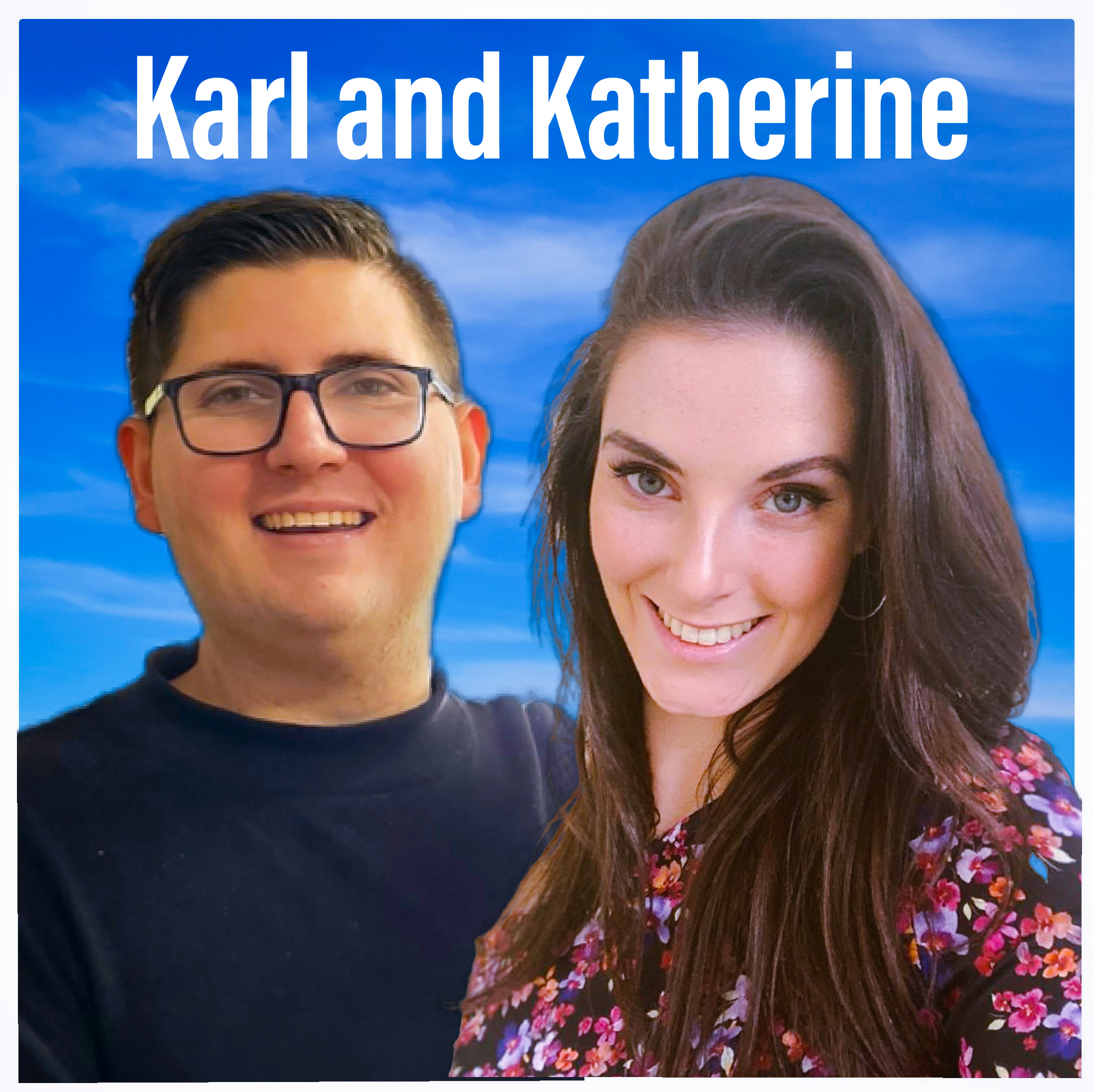 Karl and Katherine: Friday 13th August 2021