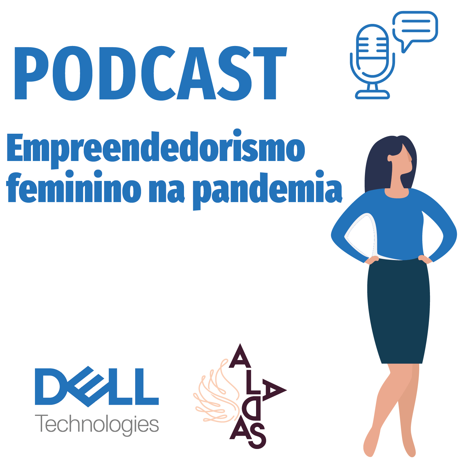 Conteúdo patrocinado: O empoderamento feminino no empreendedorismo; Ouça no Podcast