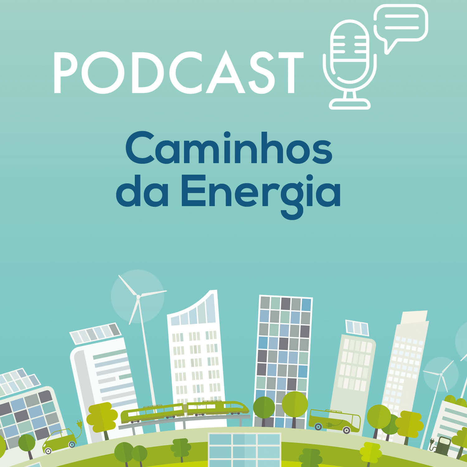 Conteúdo Patrocinado: #04 Caminhos da Energia